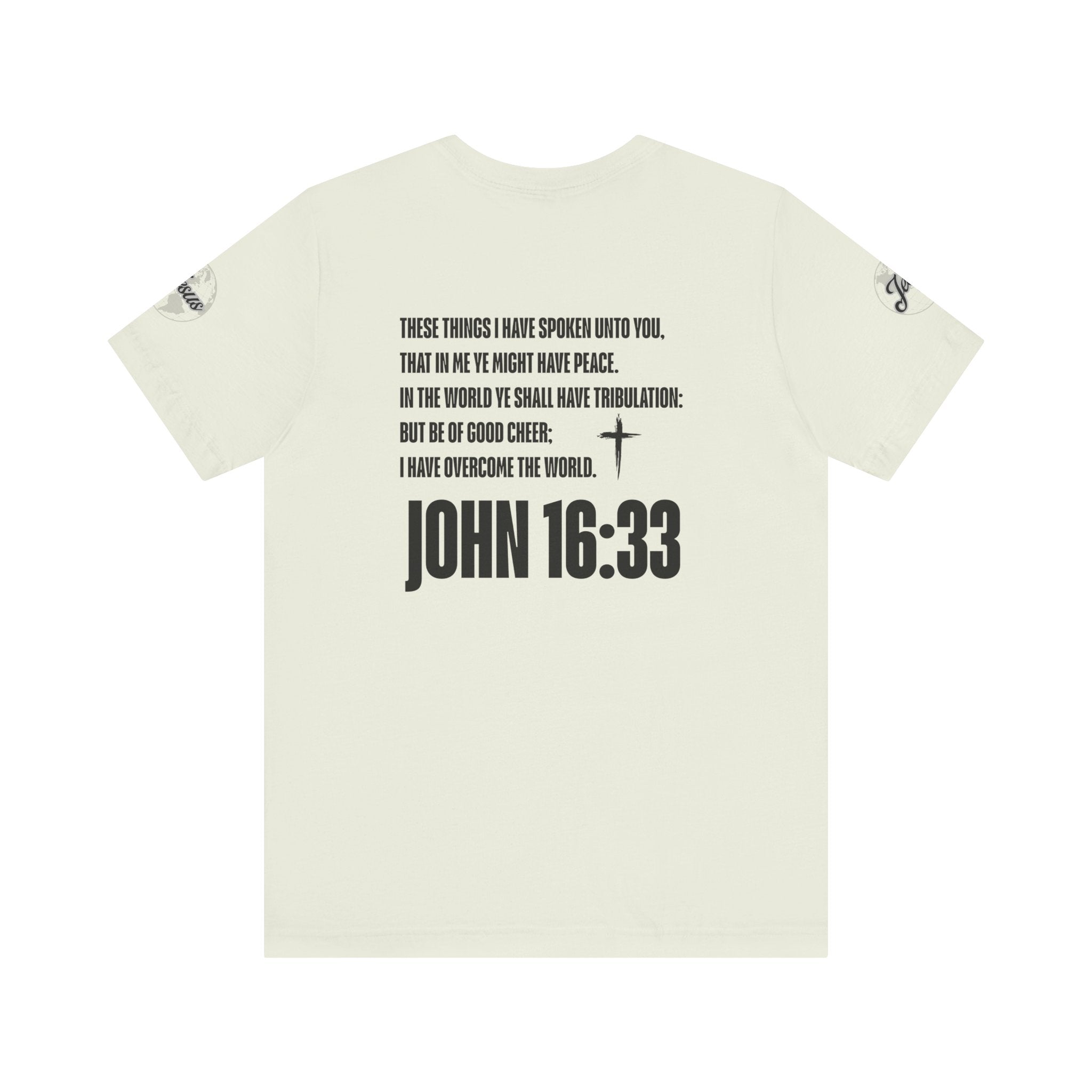 Be of Good Cheer John 16:33 Tee | Perfect for Gift, Casual Wear, Christian Clothing, Gifts for Ministry, Christmas Gifts, Birthday Gifts, Gifts for Her, Gifts for Friends