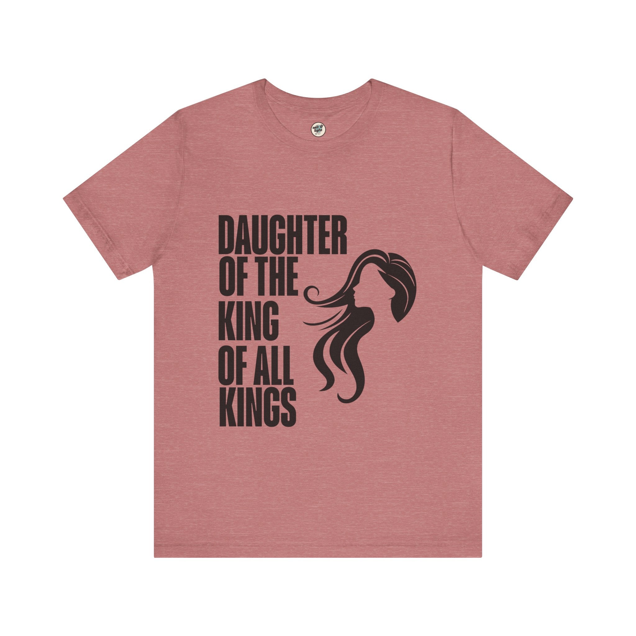 Daughter of the King Tee, Perfect for Gift, Casual Wear, Christian Clothing, Gifts for Ministry, Christmas Gifts, Birthday Gifts, Gifts for Her, Gifts for Friends