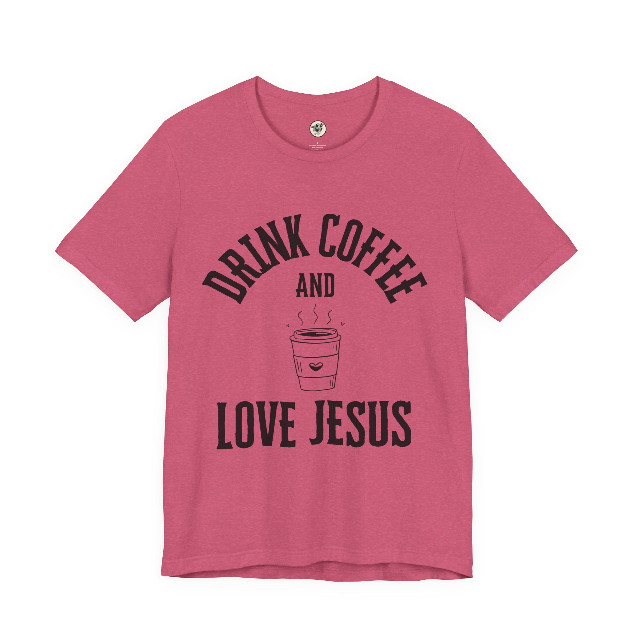 Drink Coffee Love Jesus Tee, Perfect for Gift, Casual Wear, Christian Clothing, Gifts for Ministry, Christmas Gifts, Birthday Gifts, Gifts for Her, Gifts for Friends