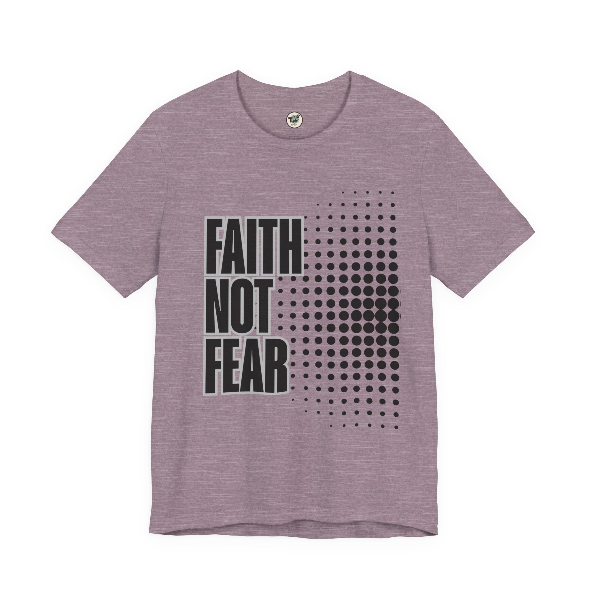 Faith Not Fear Tee, Perfect for Gift, Casual Wear, Christian Clothing, Gifts for Ministry, Christmas Gifts, Birthday Gifts, Gifts for Her, Gifts for Friends