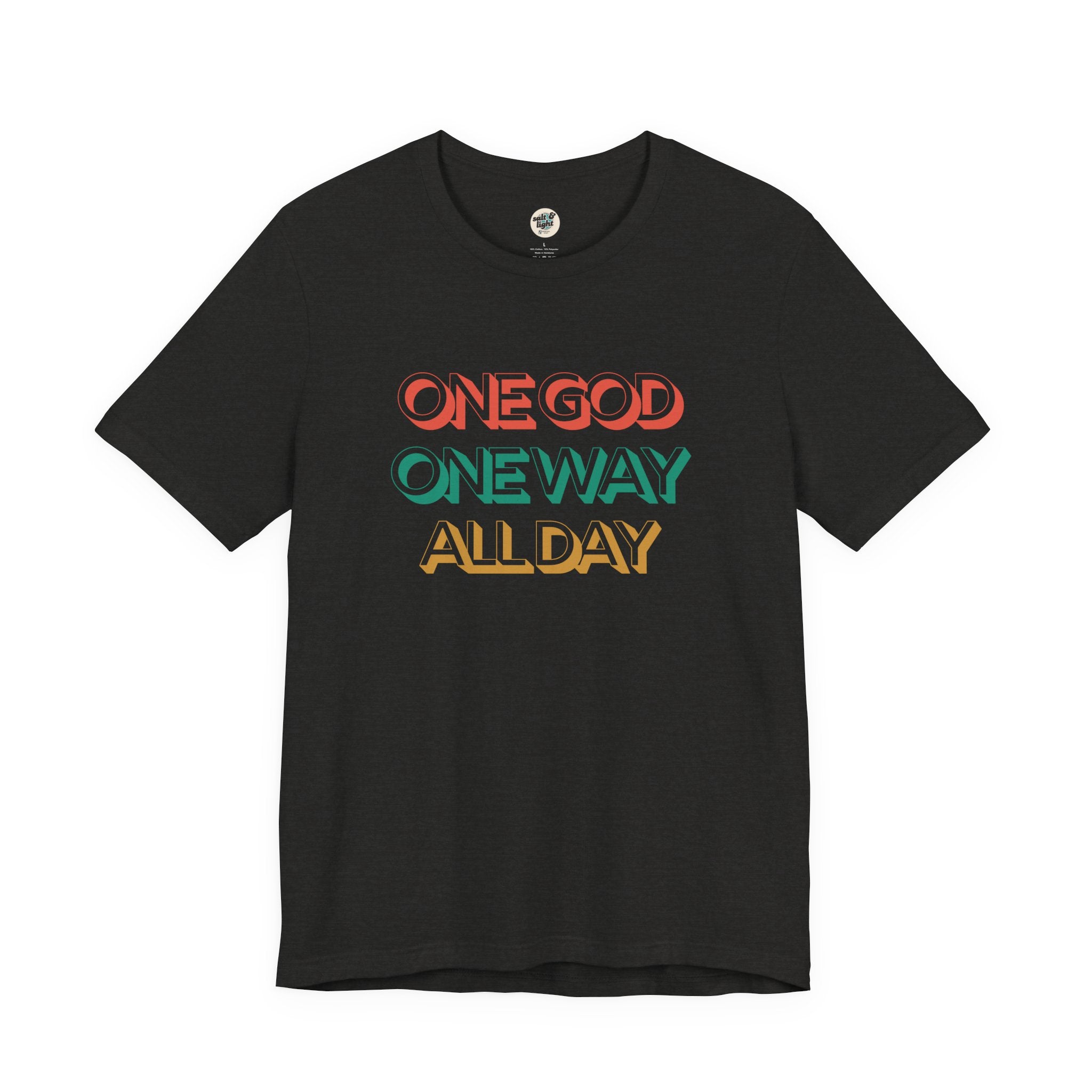 One God One Way Tee, Perfect for Gift, Casual Wear, Christian Clothing, Gifts for Ministry, Christmas Gifts, Birthday Gifts, Gifts for Her, Gifts for Friends