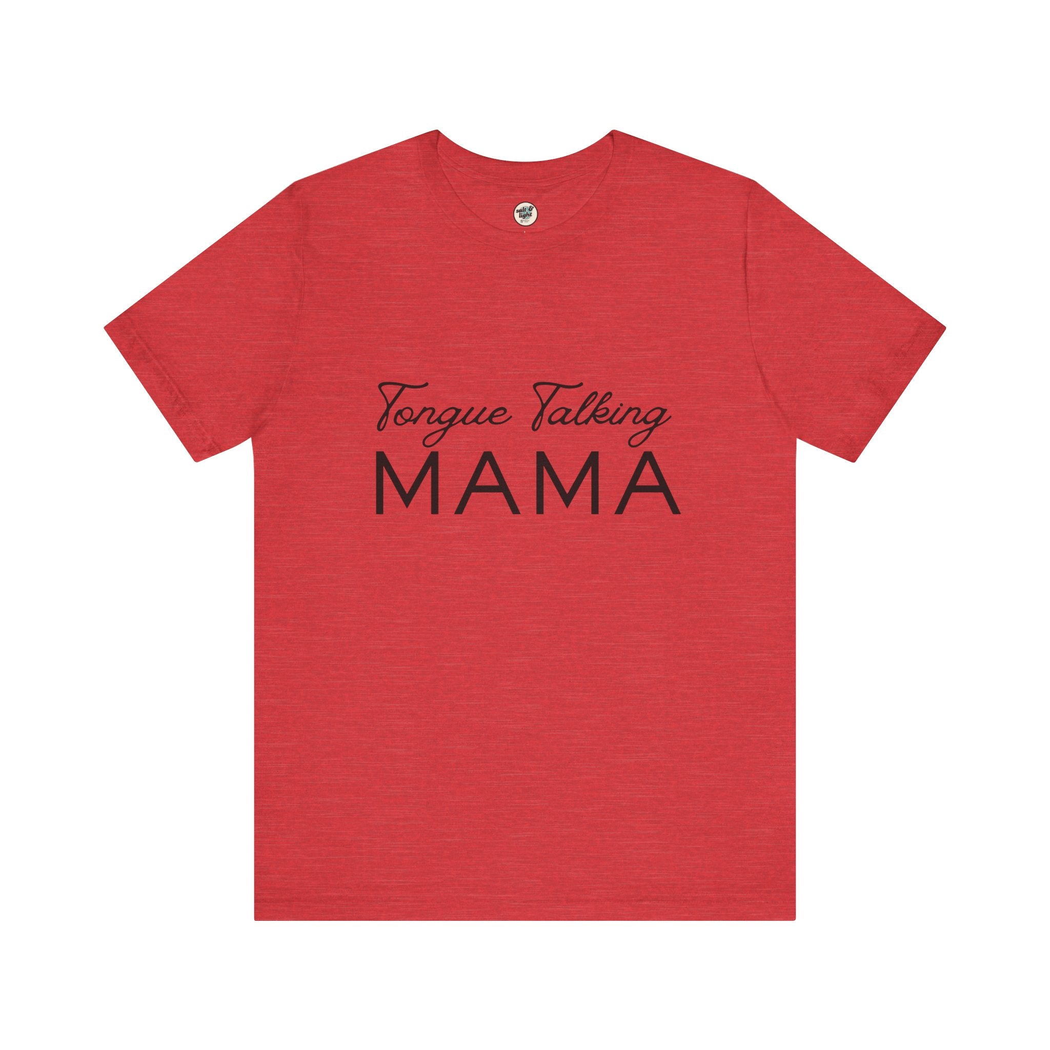 Tongue Talking Mama Tee - Light Colors, Perfect for Gift, Casual Wear, Christian Clothing, Gifts for Ministry, Christmas Gifts, Birthday Gifts, Gifts for Her, Gifts for Friends