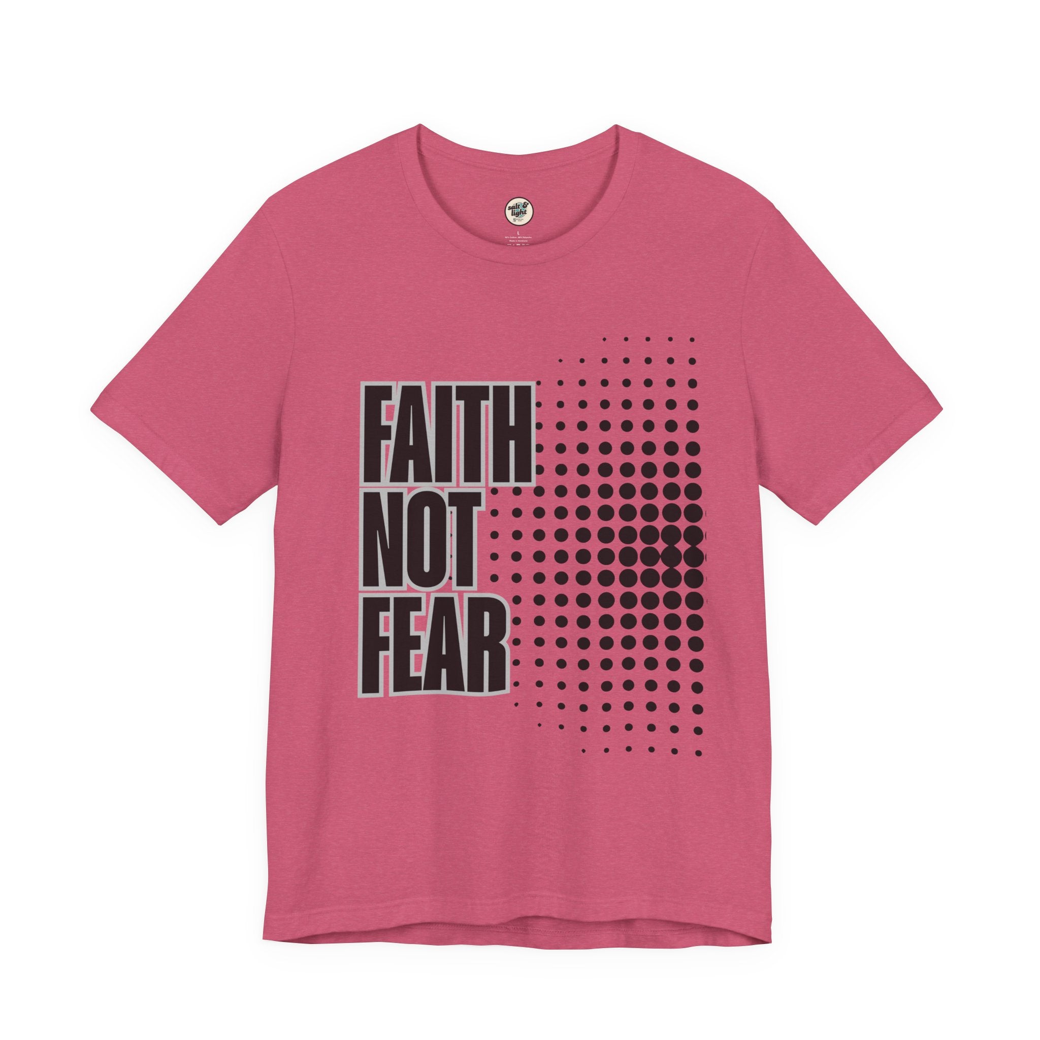 Faith Not Fear Tee, Perfect for Gift, Casual Wear, Christian Clothing, Gifts for Ministry, Christmas Gifts, Birthday Gifts, Gifts for Her, Gifts for Friends