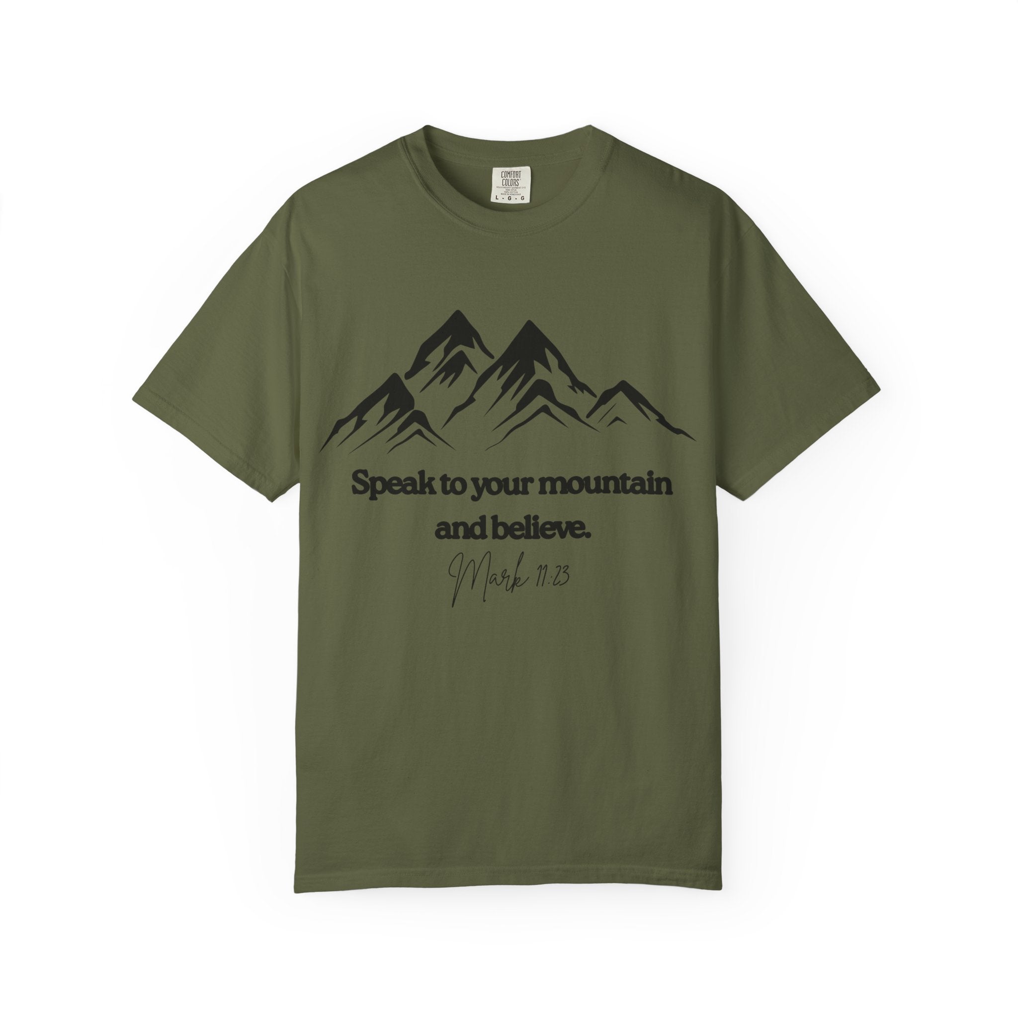 Speak To Your Mountain Unisex Garment-Dyed T-shirt, Christian Tshirts, Christian Merchandise, Gifts for Church, Gifts for Christmas, Gifts for Birthdays, Christian Apparel