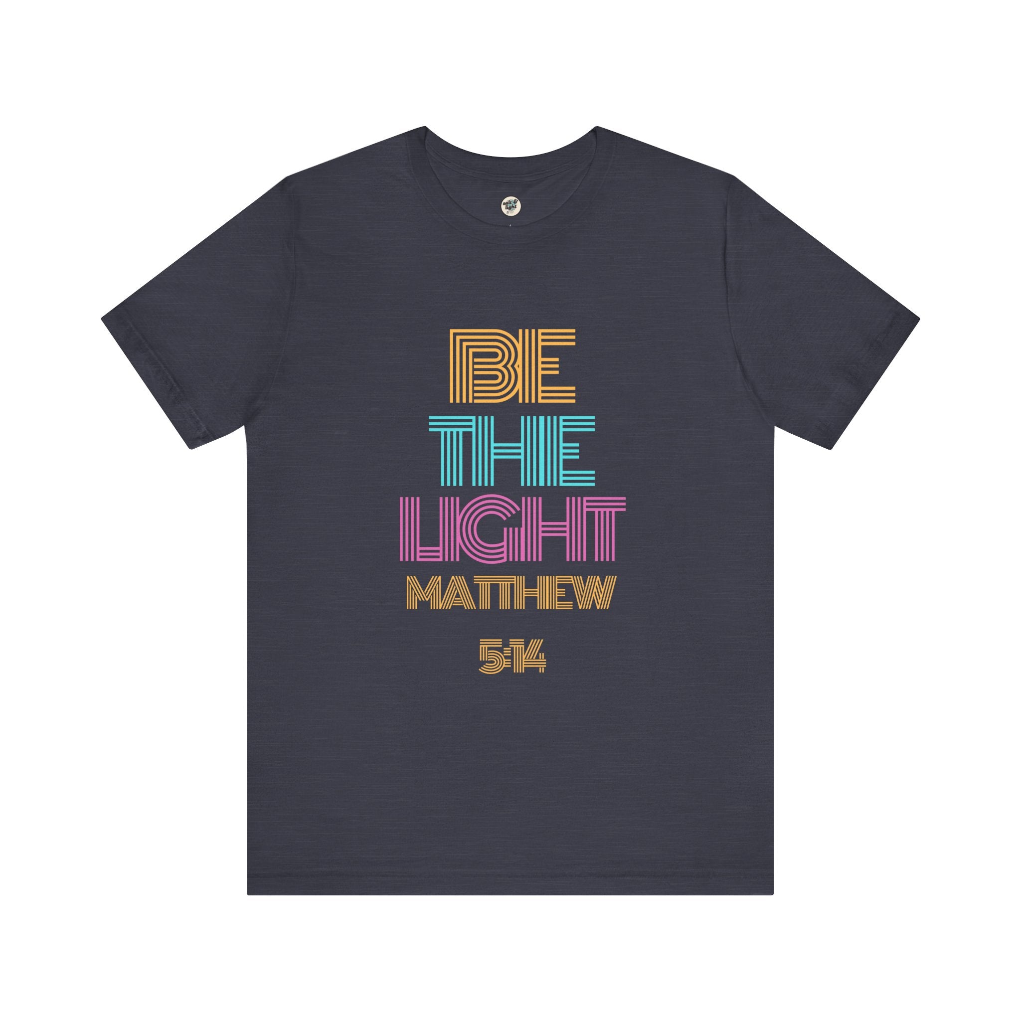 Be The Light Tee, Perfect for Gift, Casual Wear, Christian Clothing, Gifts for Ministry, Christmas Gifts, Birthday Gifts, Gifts for Her, Gifts for Friends