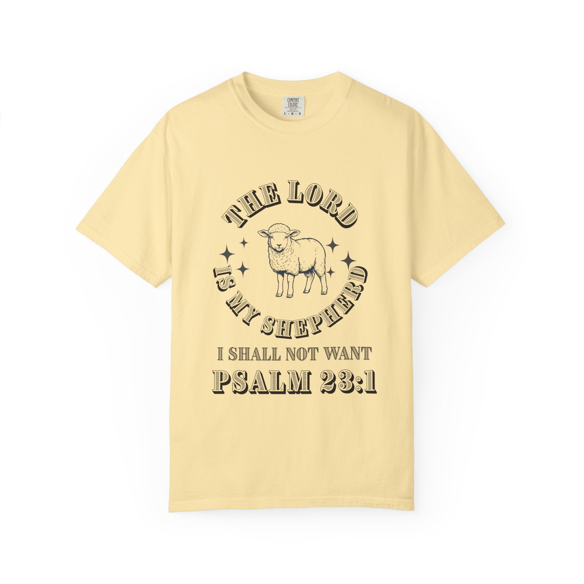 Sheperd Unisex Garment-Dyed T-shirt, Christian Tshirts, Christian Merchandise, Gifts for Church, Gifts for Christmas, Gifts for Birthdays, Christian Apparel