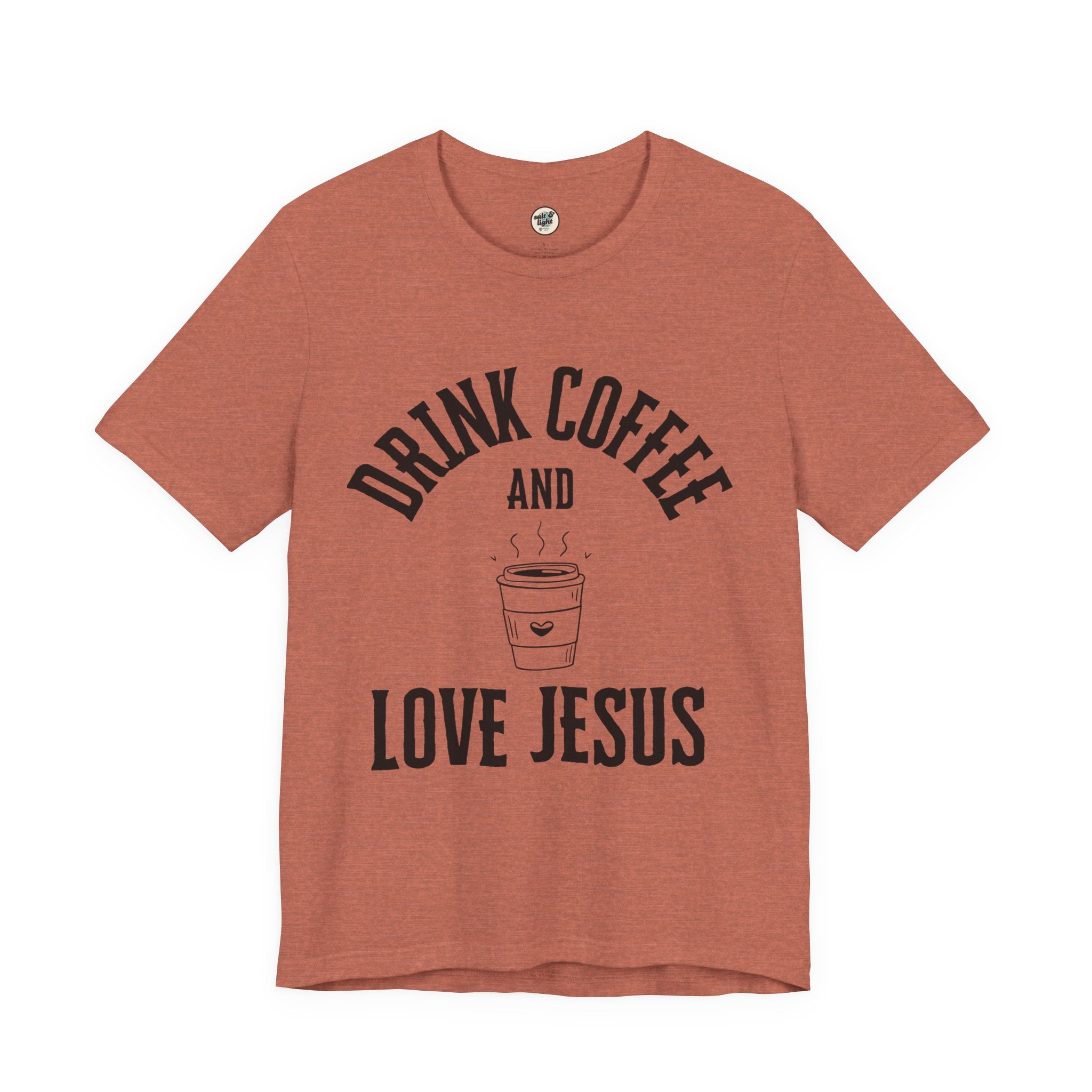 Drink Coffee Love Jesus Tee, Perfect for Gift, Casual Wear, Christian Clothing, Gifts for Ministry, Christmas Gifts, Birthday Gifts, Gifts for Her, Gifts for Friends