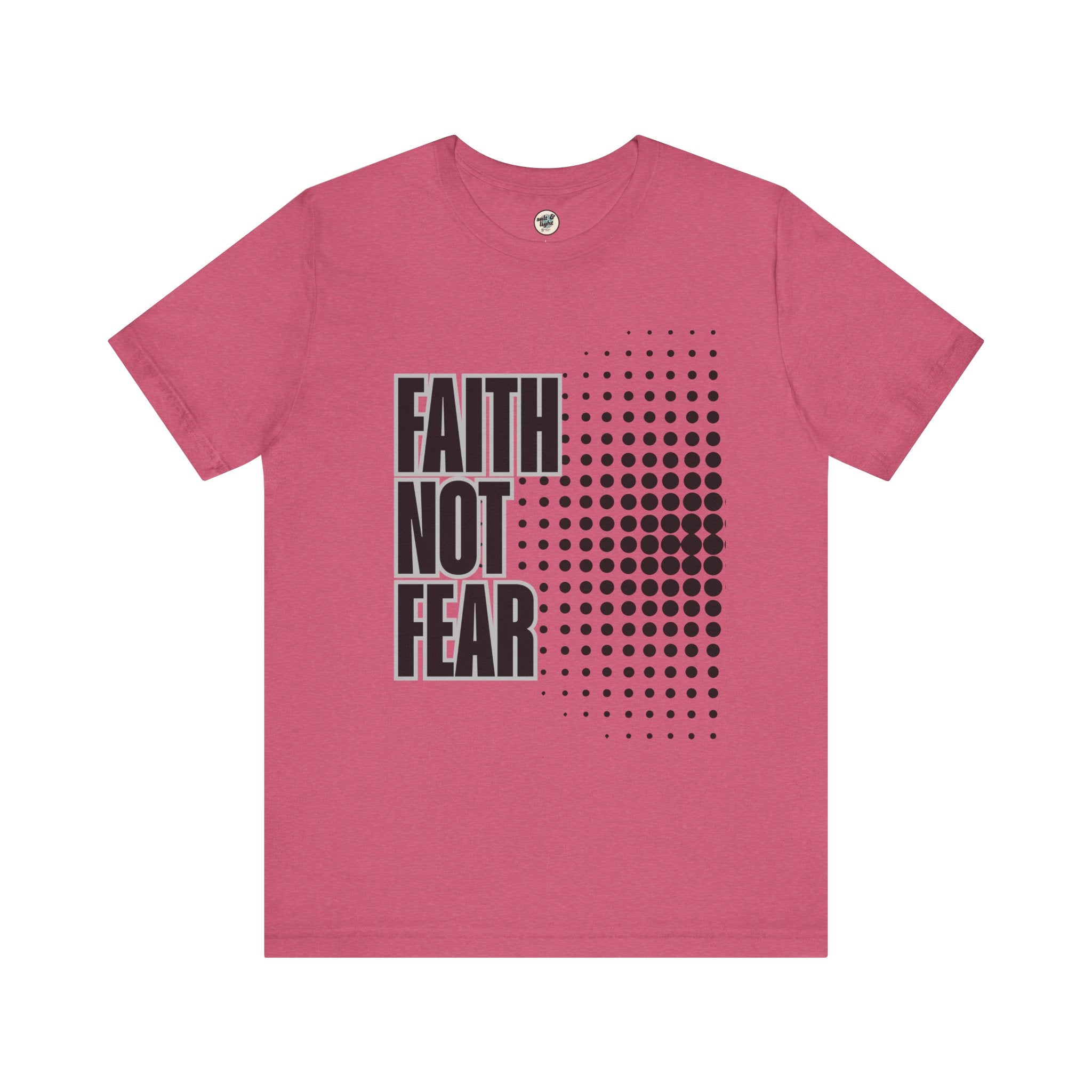 Faith Not Fear Tee, Perfect for Gift, Casual Wear, Christian Clothing, Gifts for Ministry, Christmas Gifts, Birthday Gifts, Gifts for Her, Gifts for Friends