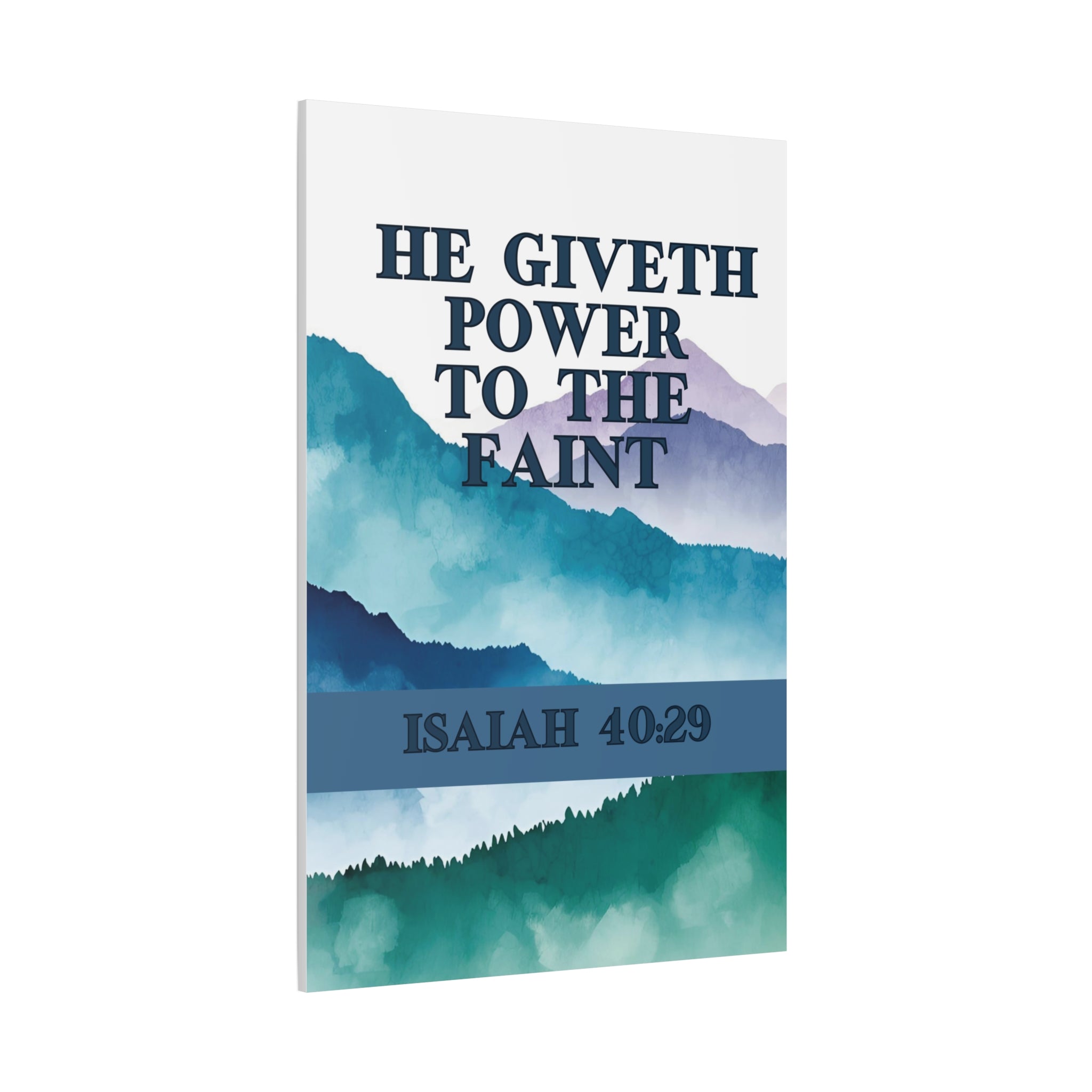 💪 He Giveth Power Wall Art – Isaiah 40:29 Mountain Strength Edition, Matte Canvas, Stretched, 1.25", Christian Gifts, Gifts for home, Gifts for birthdays, Gifts for Christmas, Gifts for preachers