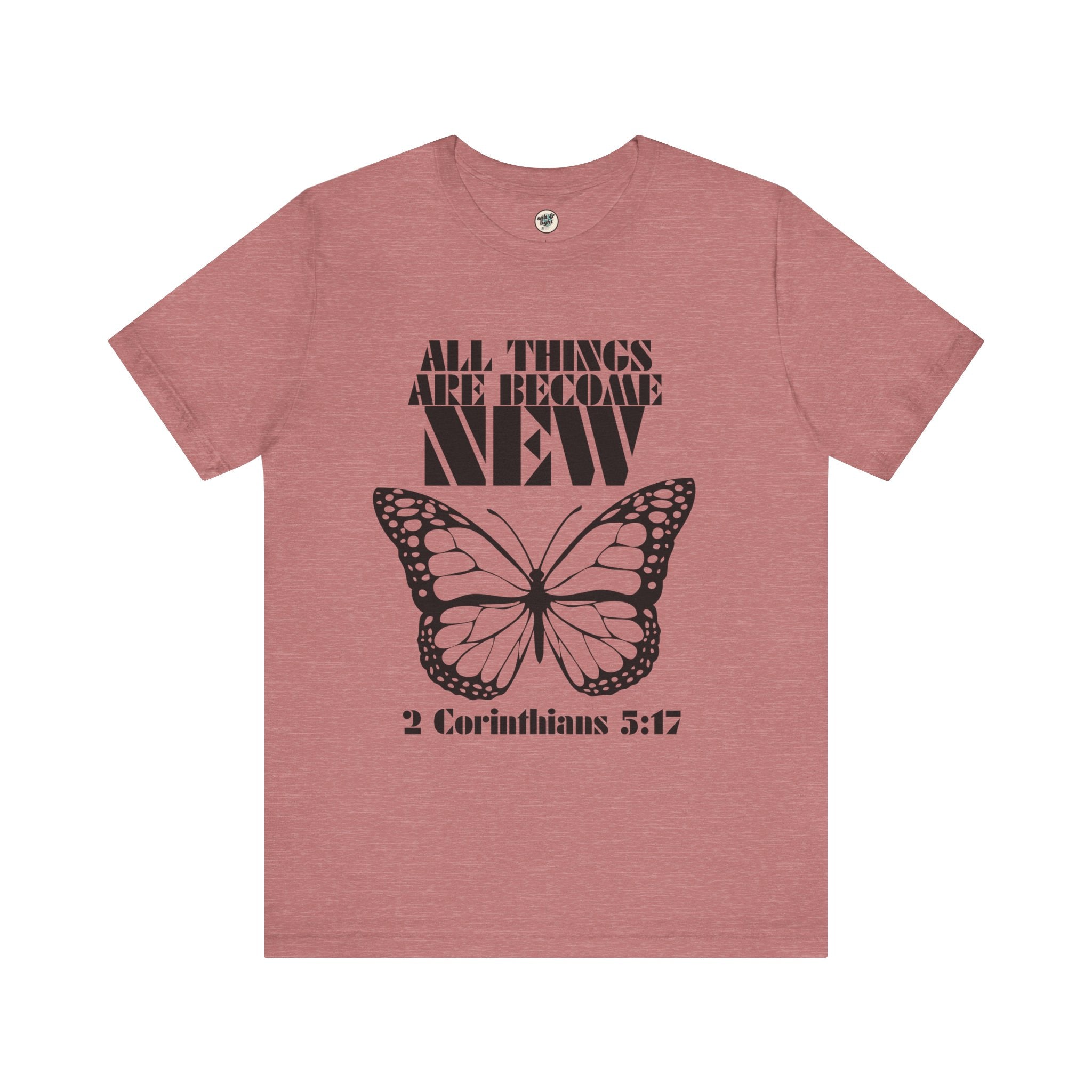 All Things New Butterfly Tee | Perfect for Gift, Casual Wear, Christian Clothing, Gifts for Ministry, Christmas Gifts, Birthday Gifts, Gifts for Her, Gifts for Friends