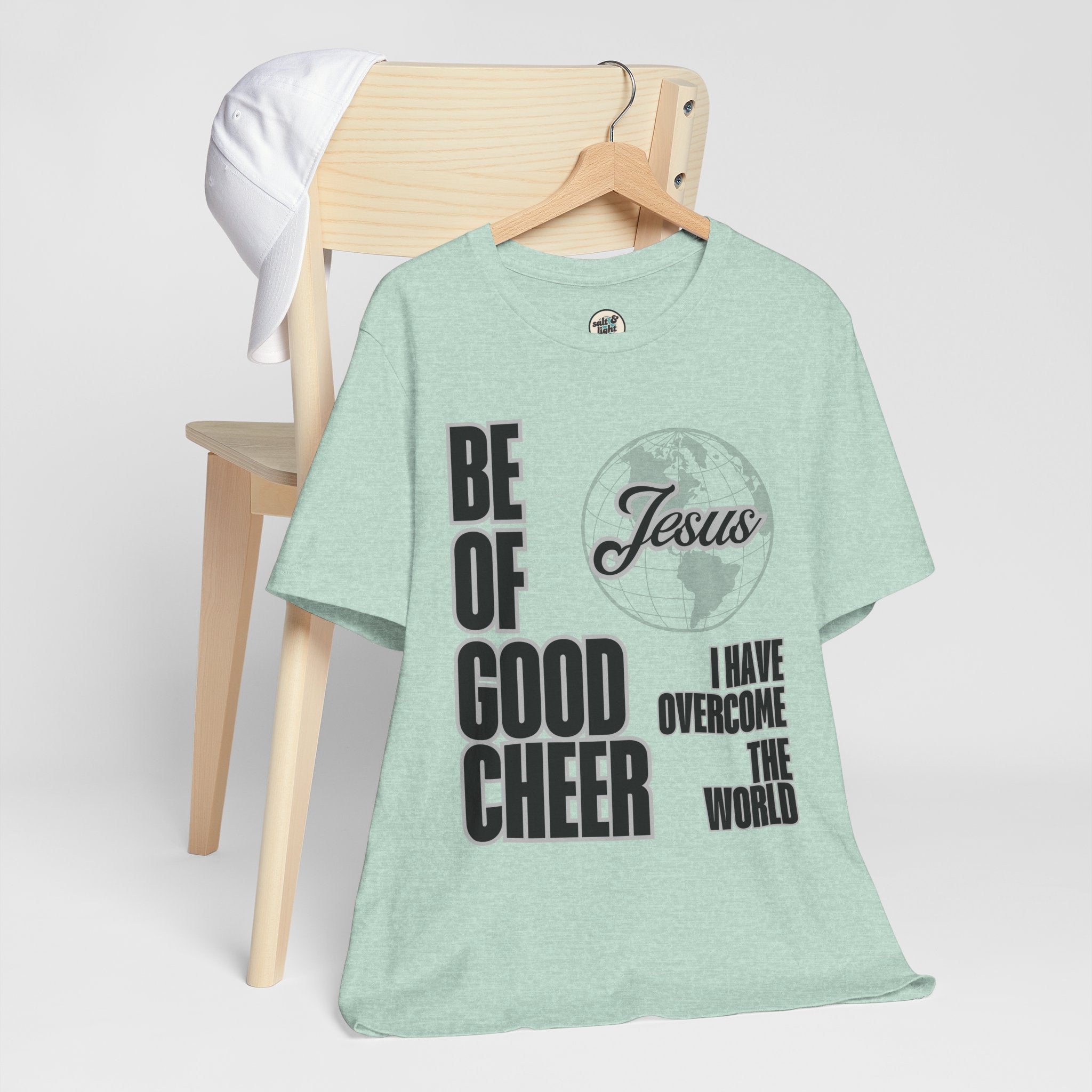 Be of Good Cheer John 16:33 Tee | Perfect for Gift, Casual Wear, Christian Clothing, Gifts for Ministry, Christmas Gifts, Birthday Gifts, Gifts for Her, Gifts for Friends