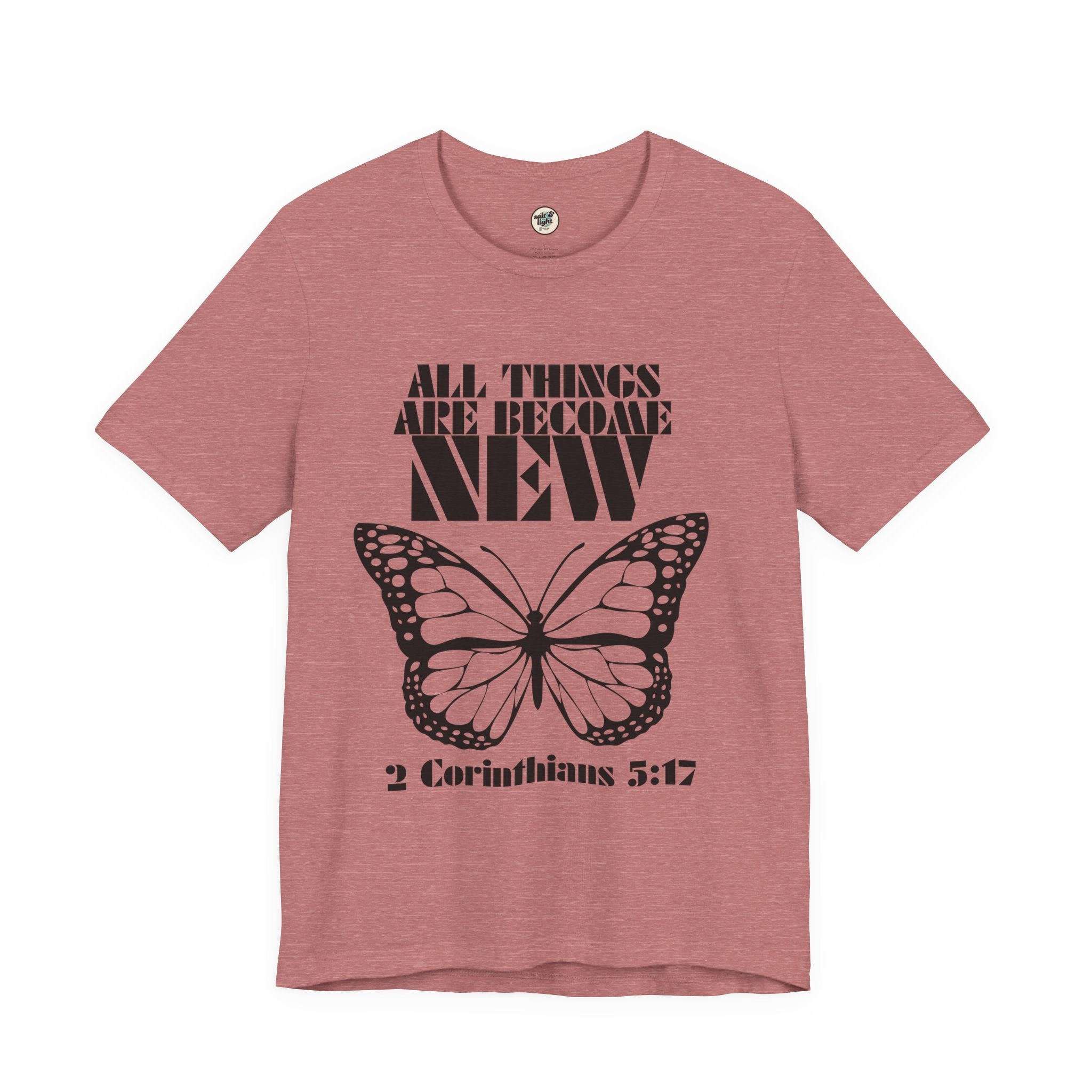 All Things New Butterfly Tee | Perfect for Gift, Casual Wear, Christian Clothing, Gifts for Ministry, Christmas Gifts, Birthday Gifts, Gifts for Her, Gifts for Friends