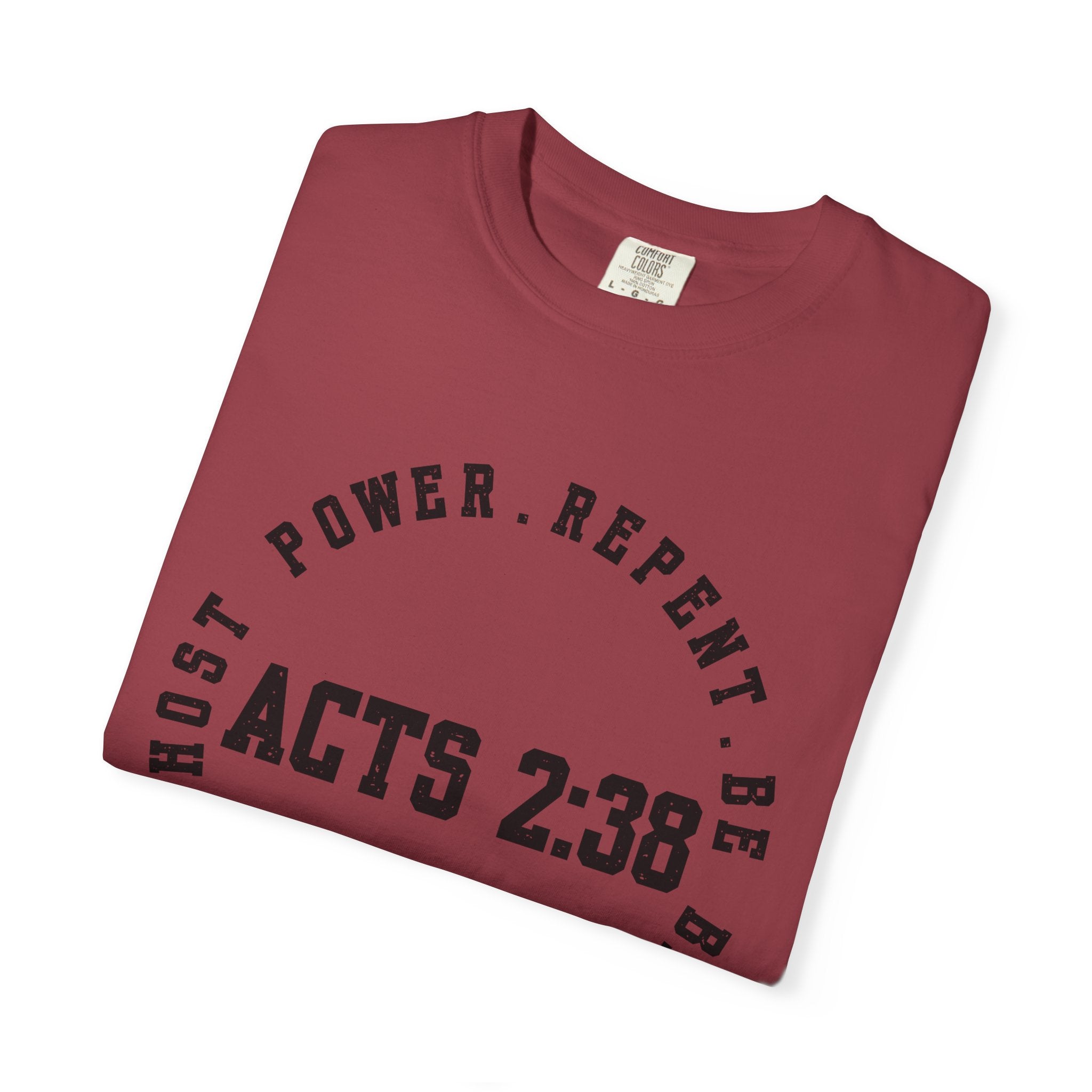 Acts 2:38 Unisex Garment-Dyed T-shirt, Christian Tshirts, Christian Merchandise, Gifts for Church, Gifts for Christmas, Gifts for Birthdays, Christian Apparel