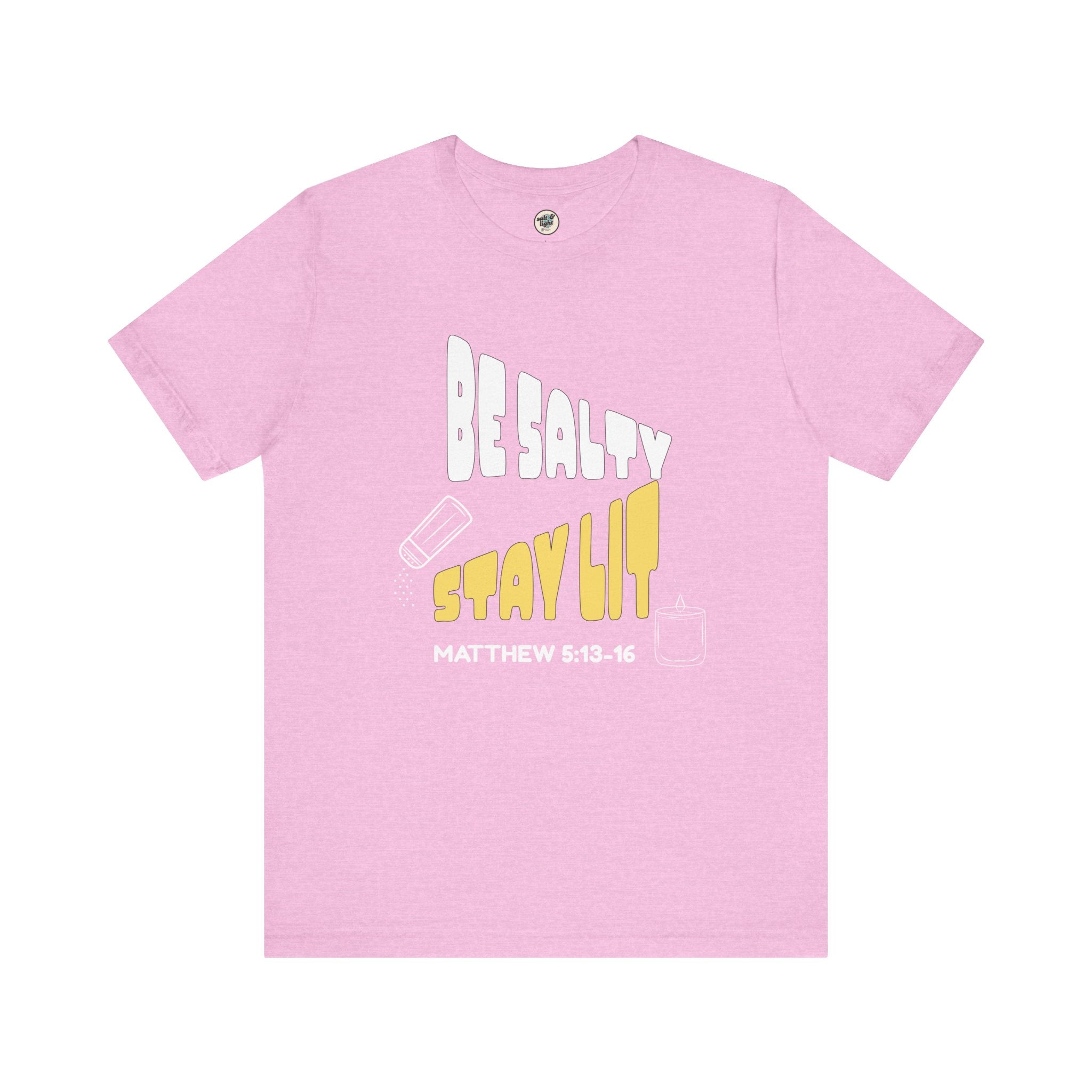 Be Salty Stay Lit Tee, Perfect for Gift, Casual Wear, Christian Clothing, Gifts for Ministry, Christmas Gifts, Birthday Gifts, Gifts for Her, Gifts for Friends