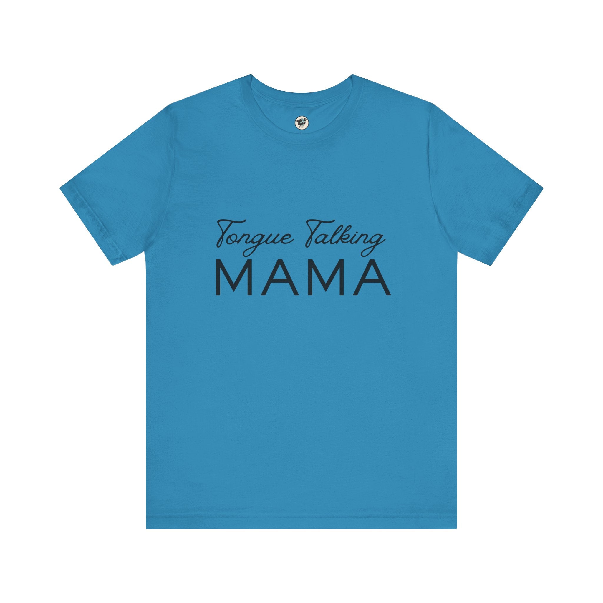 Tongue Talking Mama Tee - Light Colors, Perfect for Gift, Casual Wear, Christian Clothing, Gifts for Ministry, Christmas Gifts, Birthday Gifts, Gifts for Her, Gifts for Friends
