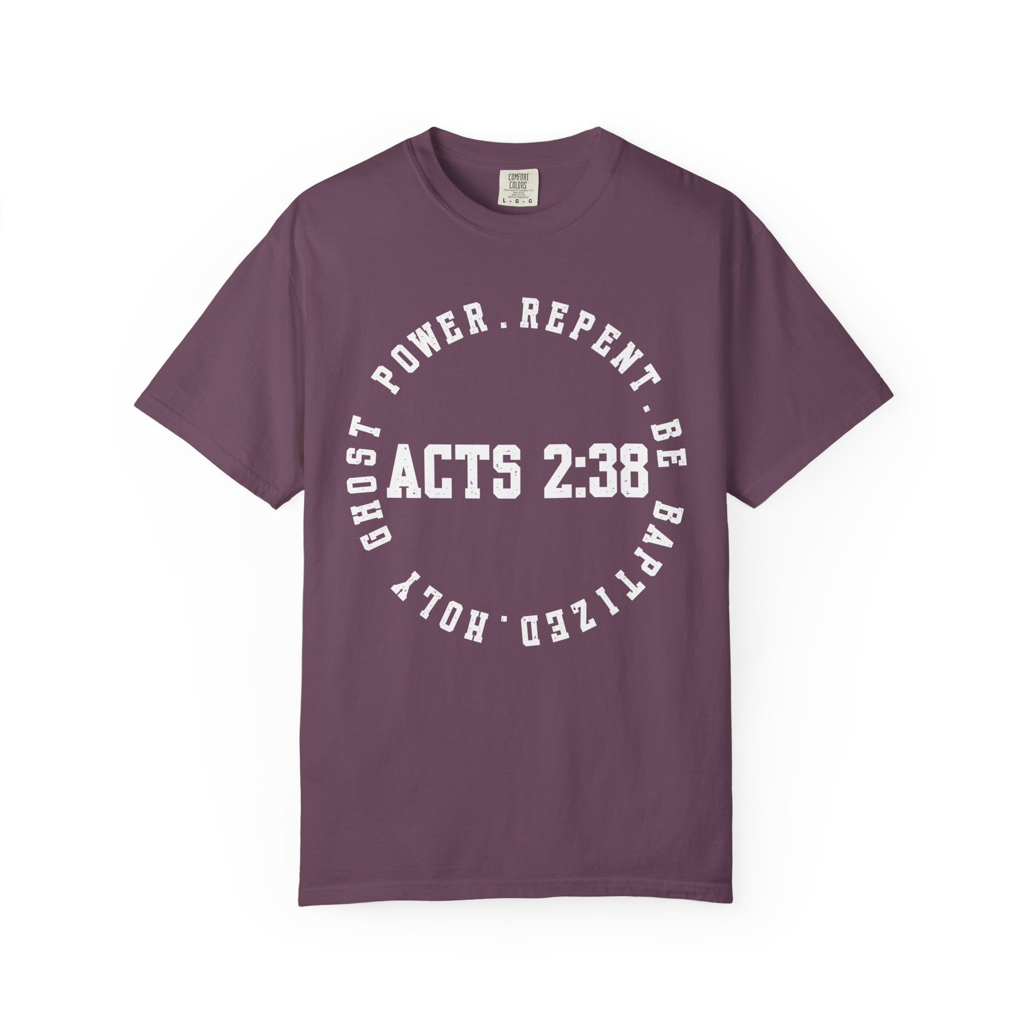 Acts 2:38 Dark Colors Unisex Garment-Dyed T-shirt, Christian Tshirts, Christian Merchandise, Gifts for Church, Gifts for Christmas, Gifts for Birthdays, Christian Apparel