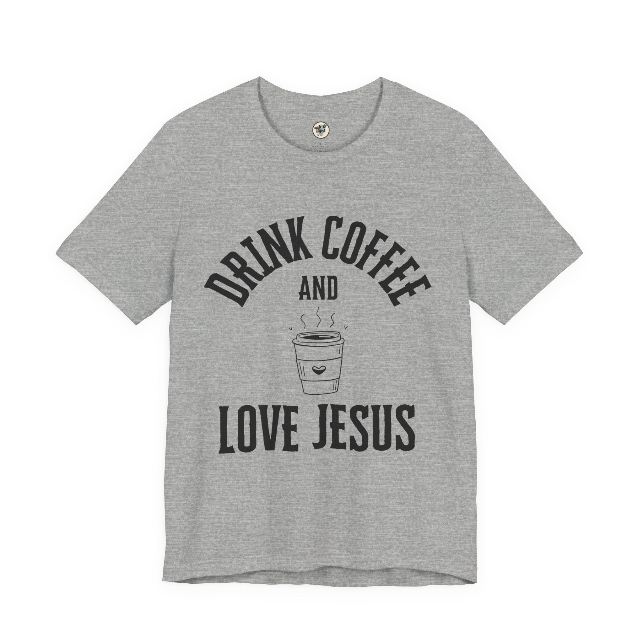 Drink Coffee Love Jesus Tee, Perfect for Gift, Casual Wear, Christian Clothing, Gifts for Ministry, Christmas Gifts, Birthday Gifts, Gifts for Her, Gifts for Friends