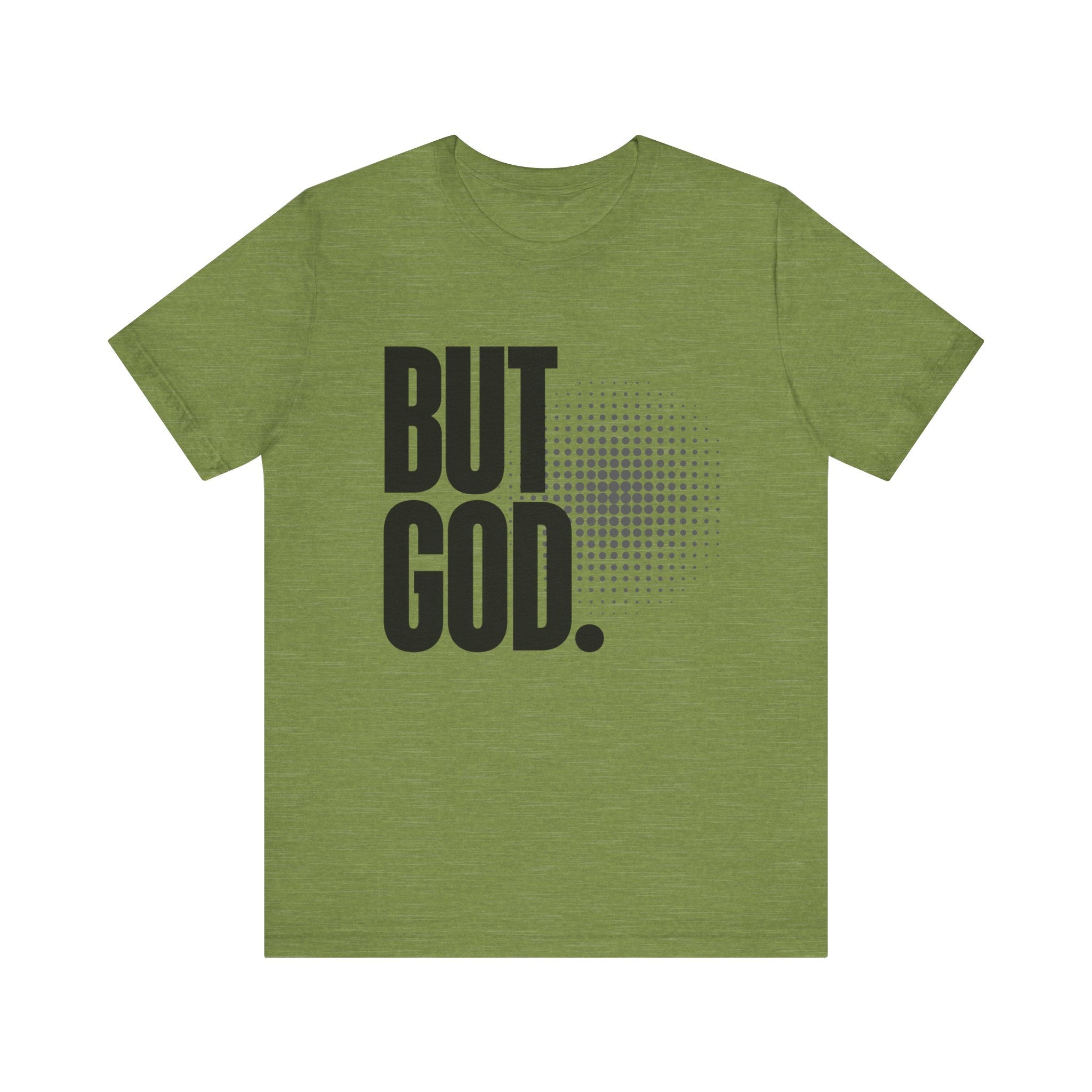 But God Tee | Perfect for Gift, Casual Wear, Christian Clothing, Gifts for Ministry, Christmas Gifts, Birthday Gifts, Gifts for Her, Gifts for Friends