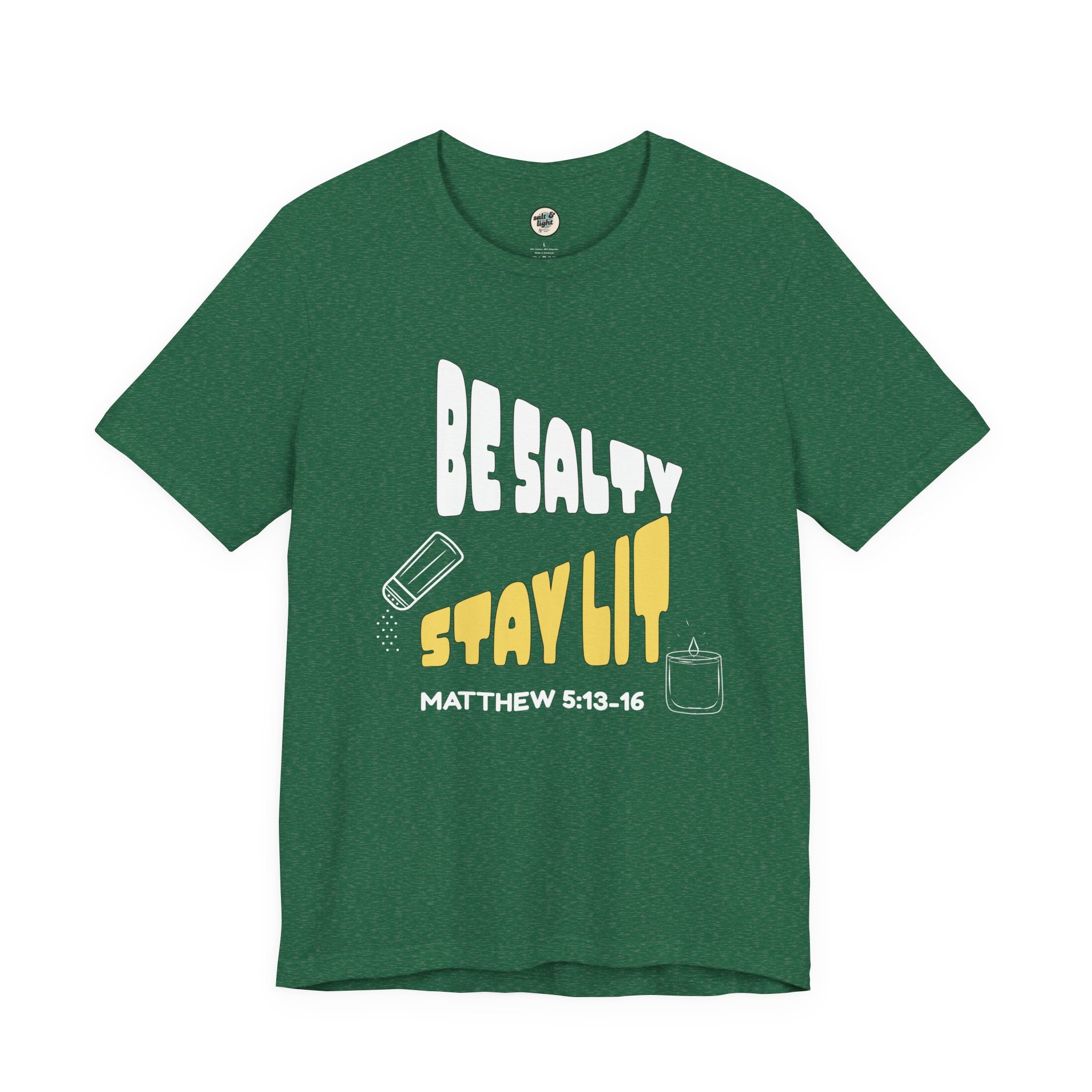 Be Salty Stay Lit Tee, Perfect for Gift, Casual Wear, Christian Clothing, Gifts for Ministry, Christmas Gifts, Birthday Gifts, Gifts for Her, Gifts for Friends