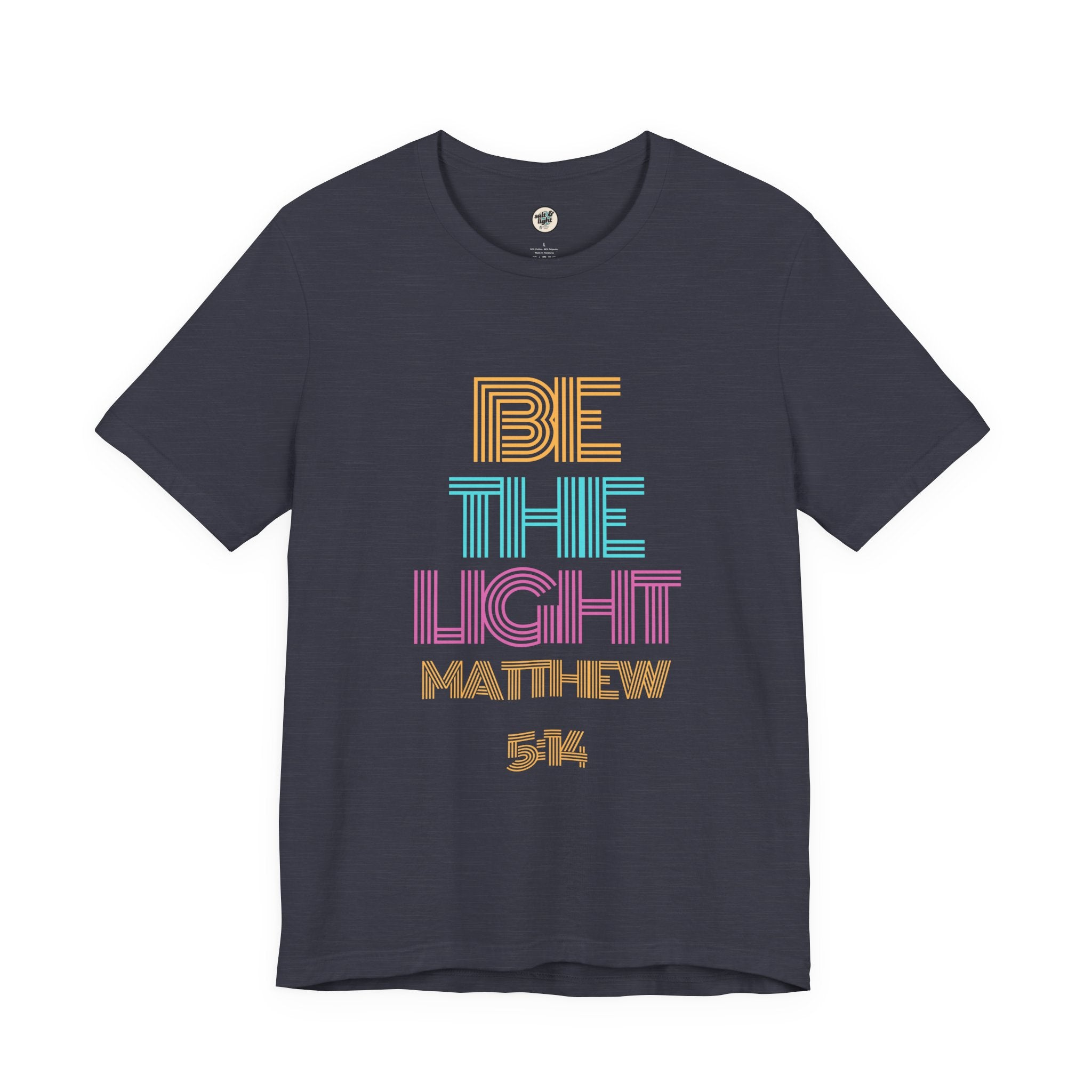 Be The Light Tee, Perfect for Gift, Casual Wear, Christian Clothing, Gifts for Ministry, Christmas Gifts, Birthday Gifts, Gifts for Her, Gifts for Friends