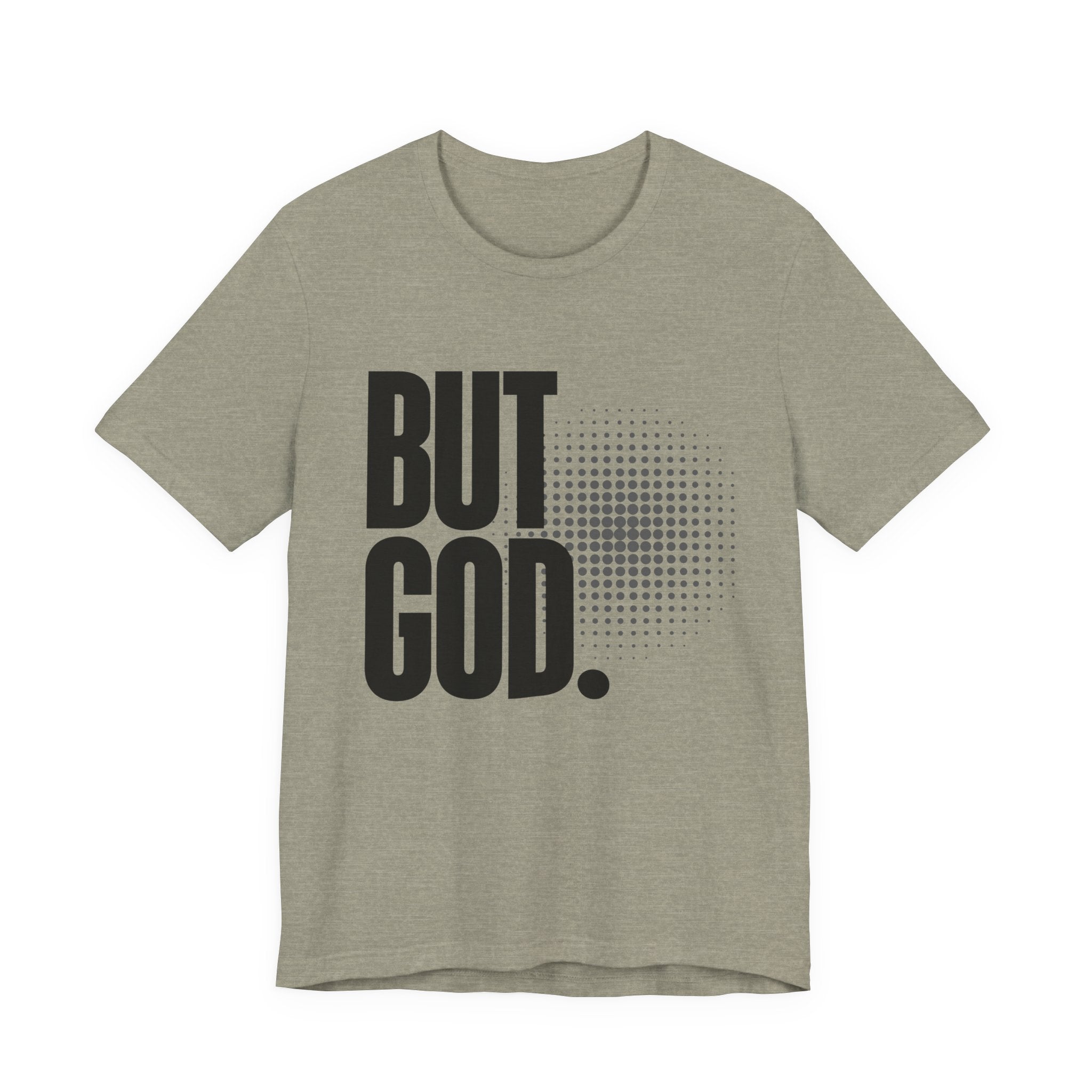 But God Tee | Perfect for Gift, Casual Wear, Christian Clothing, Gifts for Ministry, Christmas Gifts, Birthday Gifts, Gifts for Her, Gifts for Friends