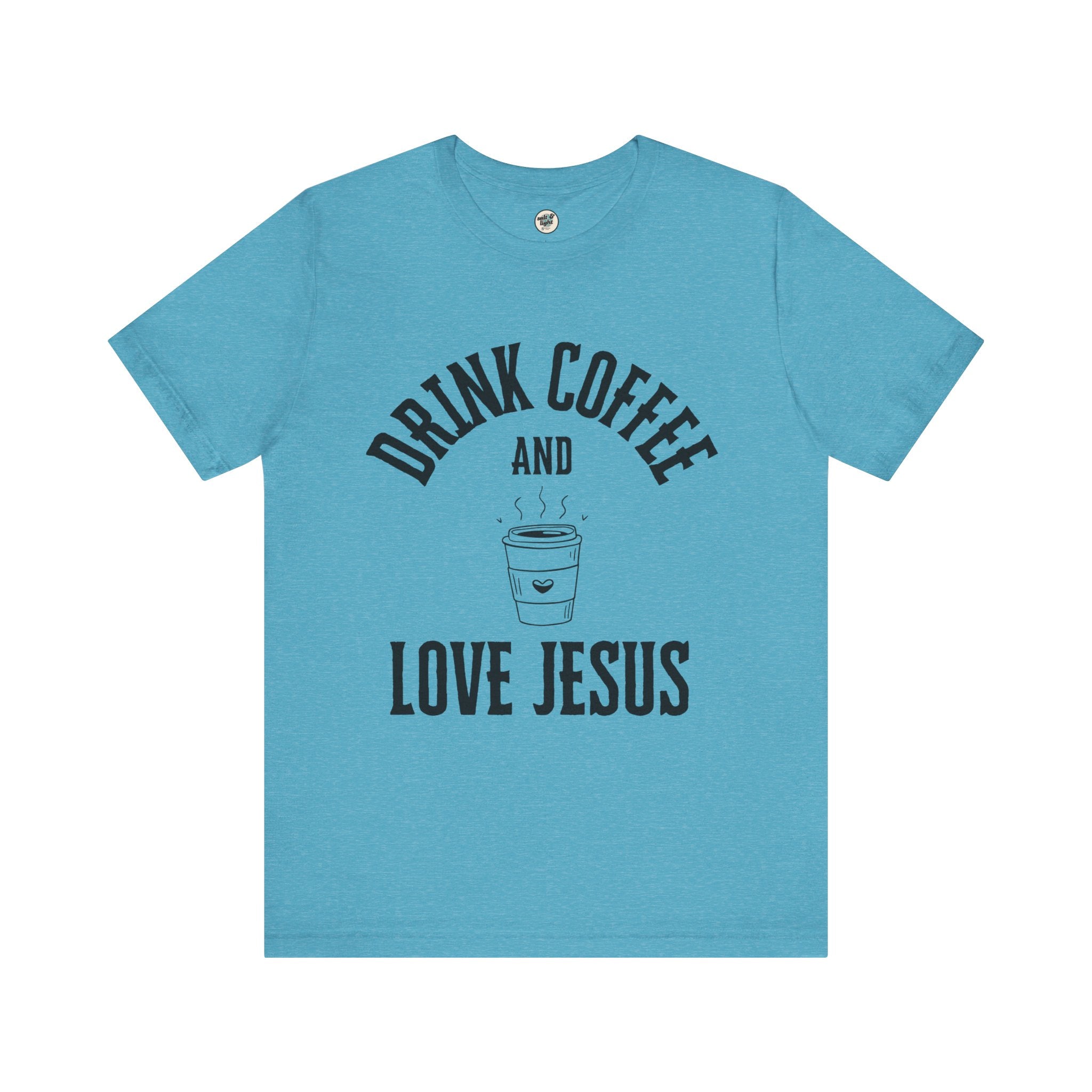 Drink Coffee Love Jesus Tee, Perfect for Gift, Casual Wear, Christian Clothing, Gifts for Ministry, Christmas Gifts, Birthday Gifts, Gifts for Her, Gifts for Friends