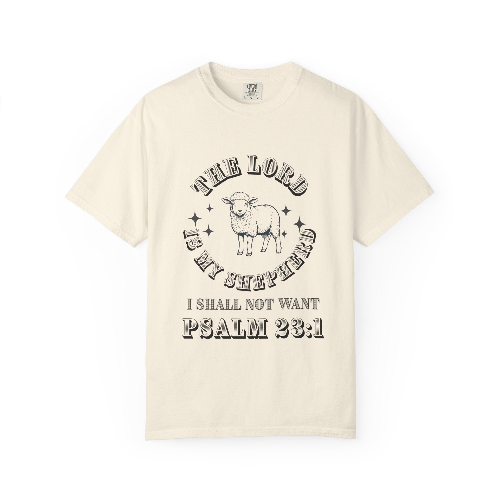 Sheperd Unisex Garment-Dyed T-shirt, Christian Tshirts, Christian Merchandise, Gifts for Church, Gifts for Christmas, Gifts for Birthdays, Christian Apparel