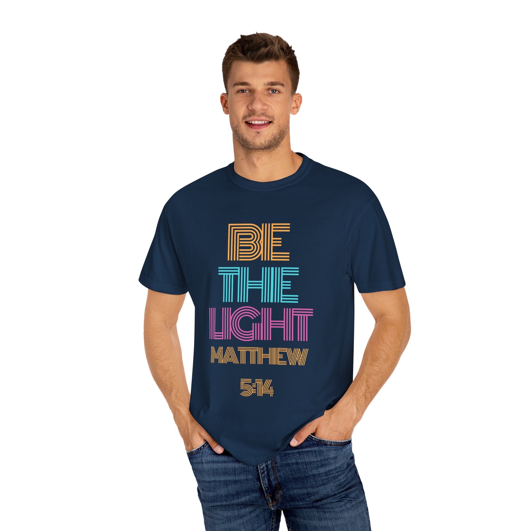 Be the Light Unisex Garment-Dyed T-shirt, Christian Tshirts, Christian Merchandise, Gifts for Church, Gifts for Christmas, Gifts for Birthdays, Christian Apparel