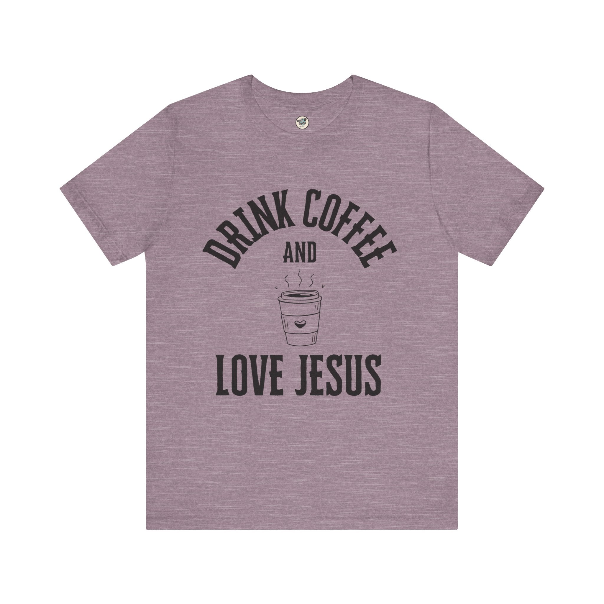 Drink Coffee Love Jesus Tee, Perfect for Gift, Casual Wear, Christian Clothing, Gifts for Ministry, Christmas Gifts, Birthday Gifts, Gifts for Her, Gifts for Friends