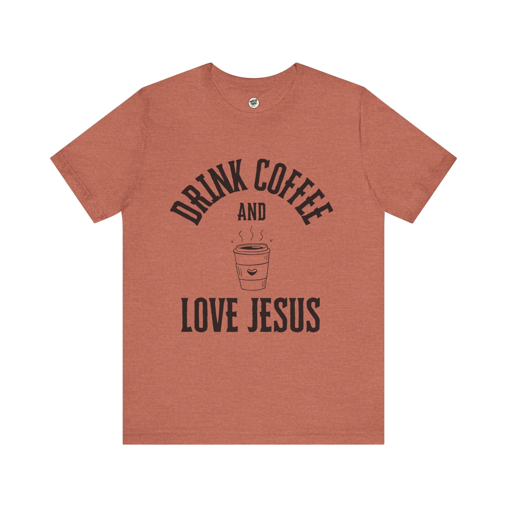 Drink Coffee Love Jesus Tee, Perfect for Gift, Casual Wear, Christian Clothing, Gifts for Ministry, Christmas Gifts, Birthday Gifts, Gifts for Her, Gifts for Friends
