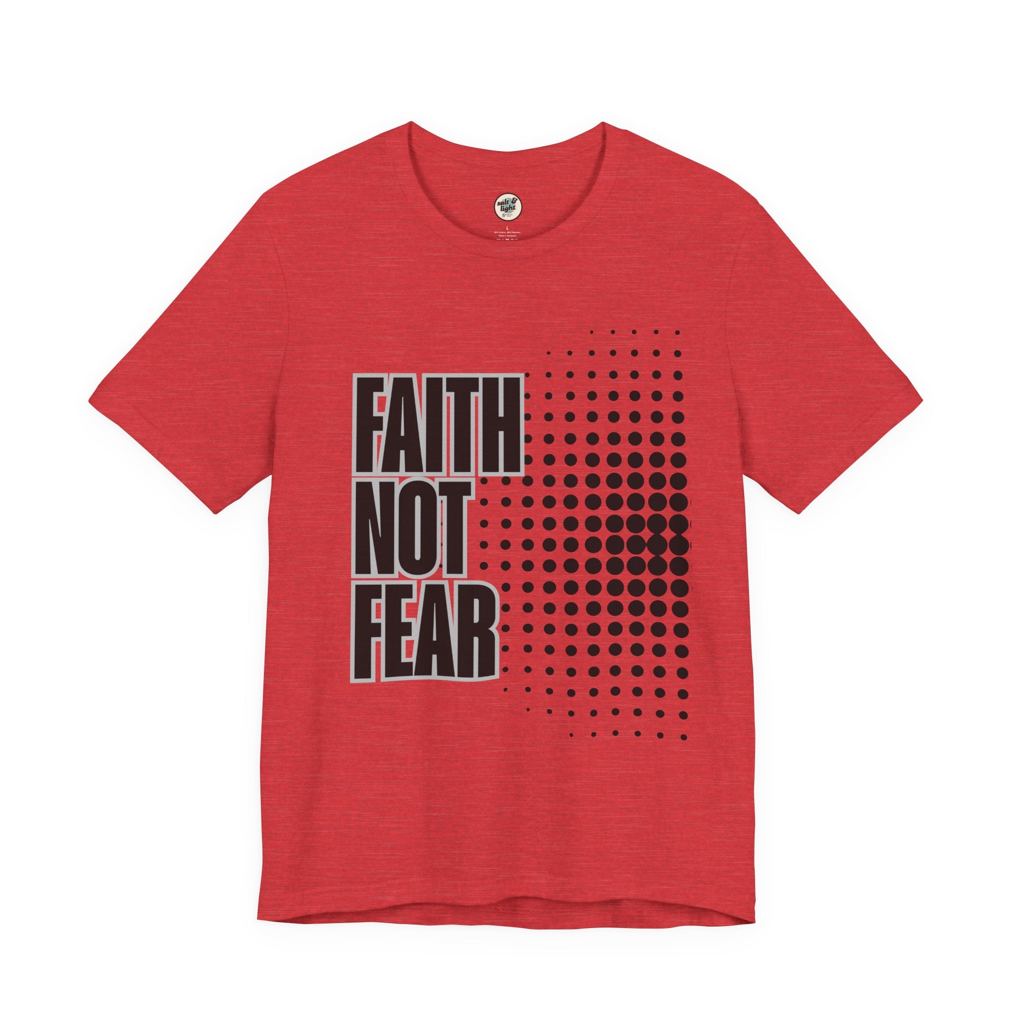 Faith Not Fear Tee, Perfect for Gift, Casual Wear, Christian Clothing, Gifts for Ministry, Christmas Gifts, Birthday Gifts, Gifts for Her, Gifts for Friends