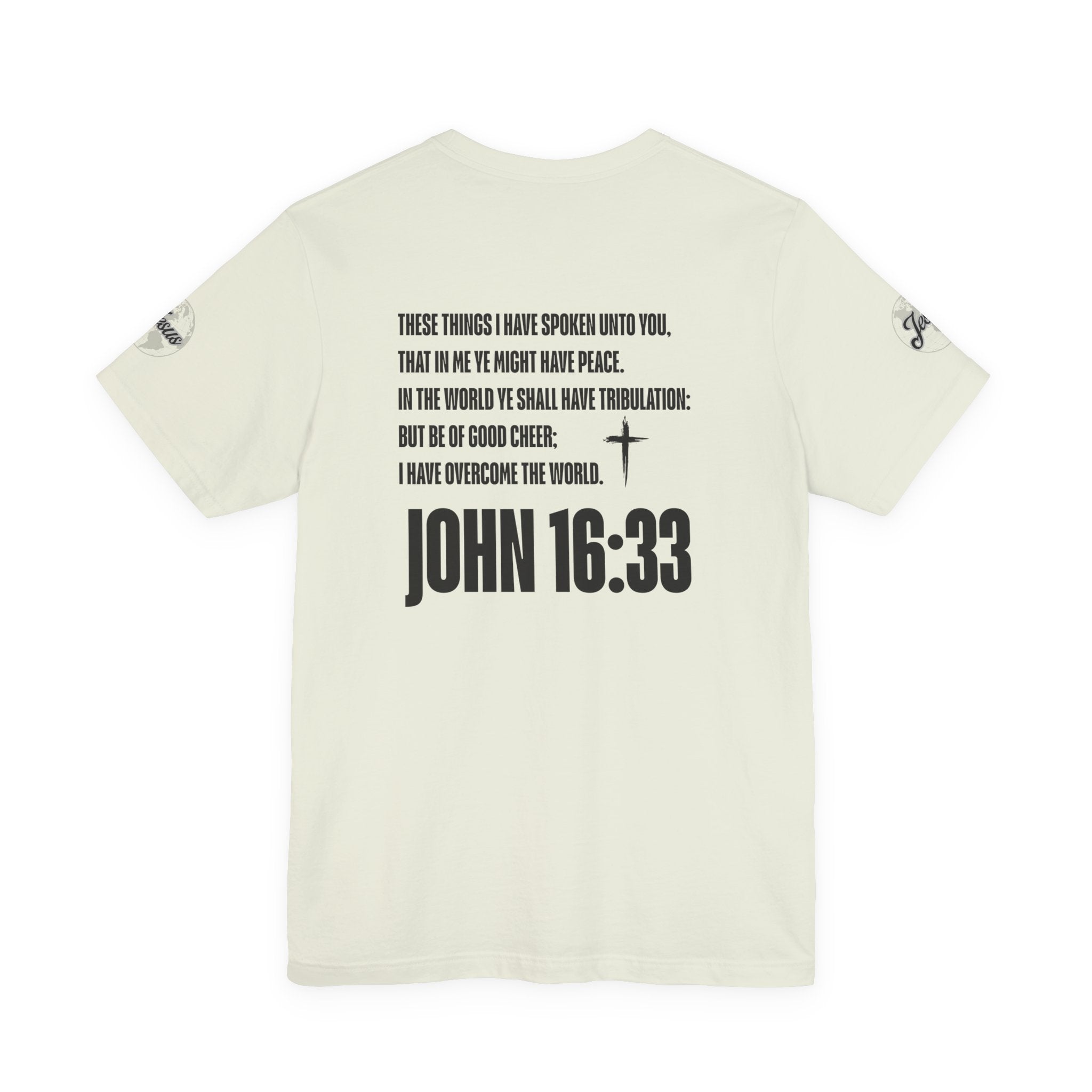Be of Good Cheer John 16:33 Tee | Perfect for Gift, Casual Wear, Christian Clothing, Gifts for Ministry, Christmas Gifts, Birthday Gifts, Gifts for Her, Gifts for Friends