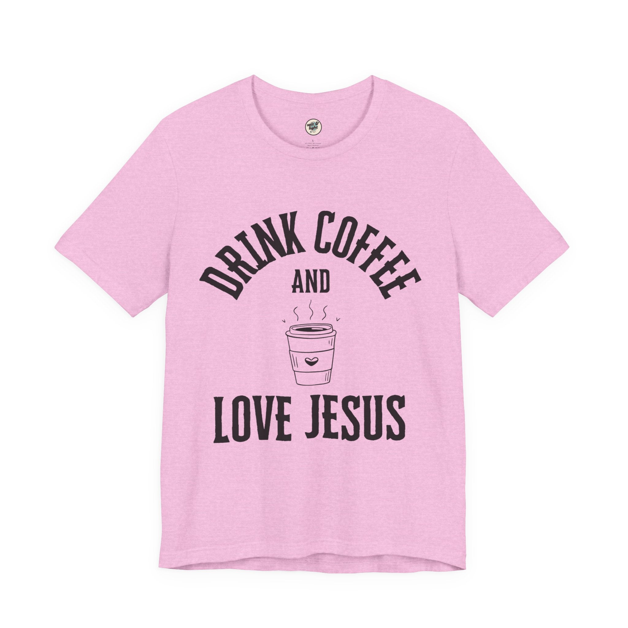 Drink Coffee Love Jesus Tee, Perfect for Gift, Casual Wear, Christian Clothing, Gifts for Ministry, Christmas Gifts, Birthday Gifts, Gifts for Her, Gifts for Friends