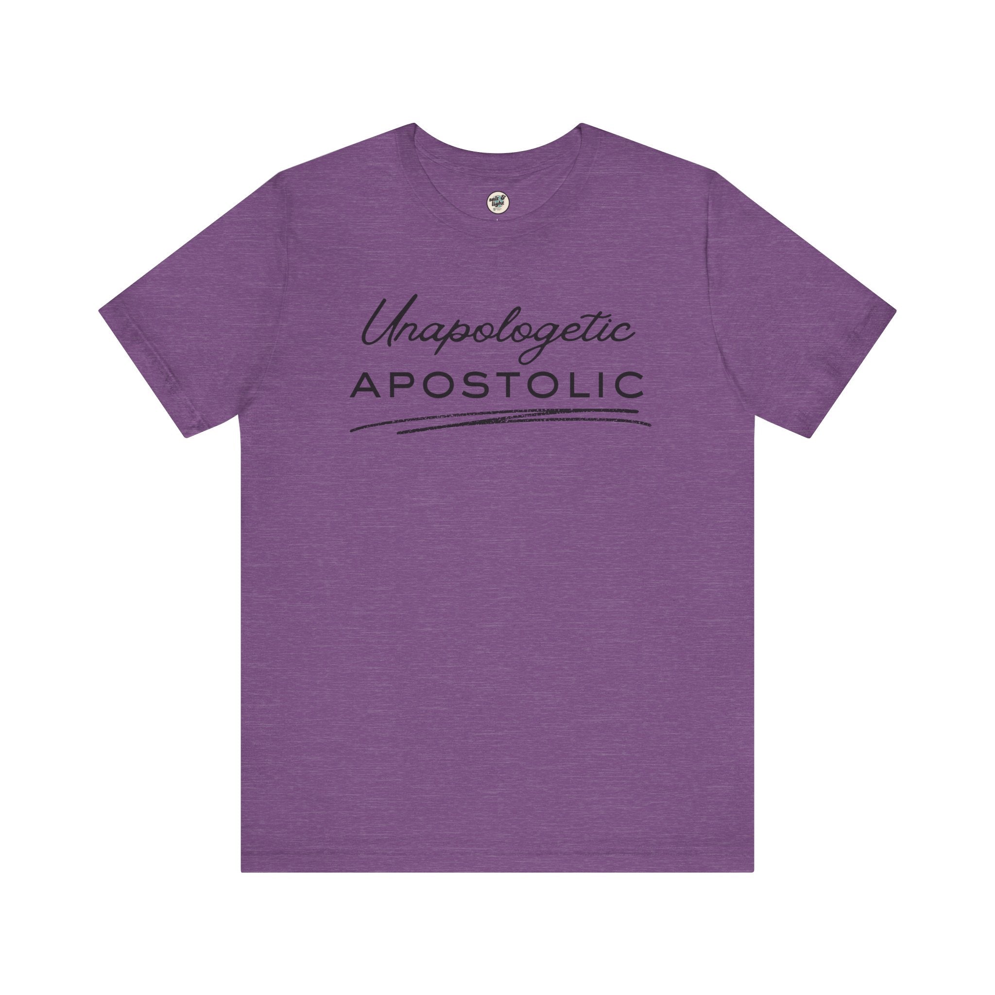 Unapologetic Apostolic Tee | Perfect for Gift, Casual Wear, Christian Clothing, Gifts for Ministry, Christmas Gifts, Birthday Gifts, Gifts for Her, Gifts for Friends