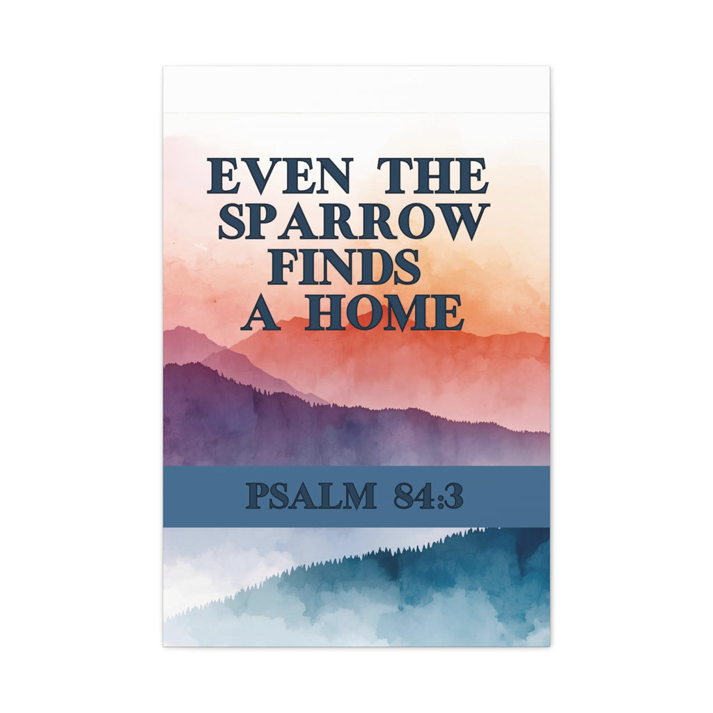 🕊️ Even the Sparrow Wall Art – Psalm 84:3 Sunset Mountain Edition