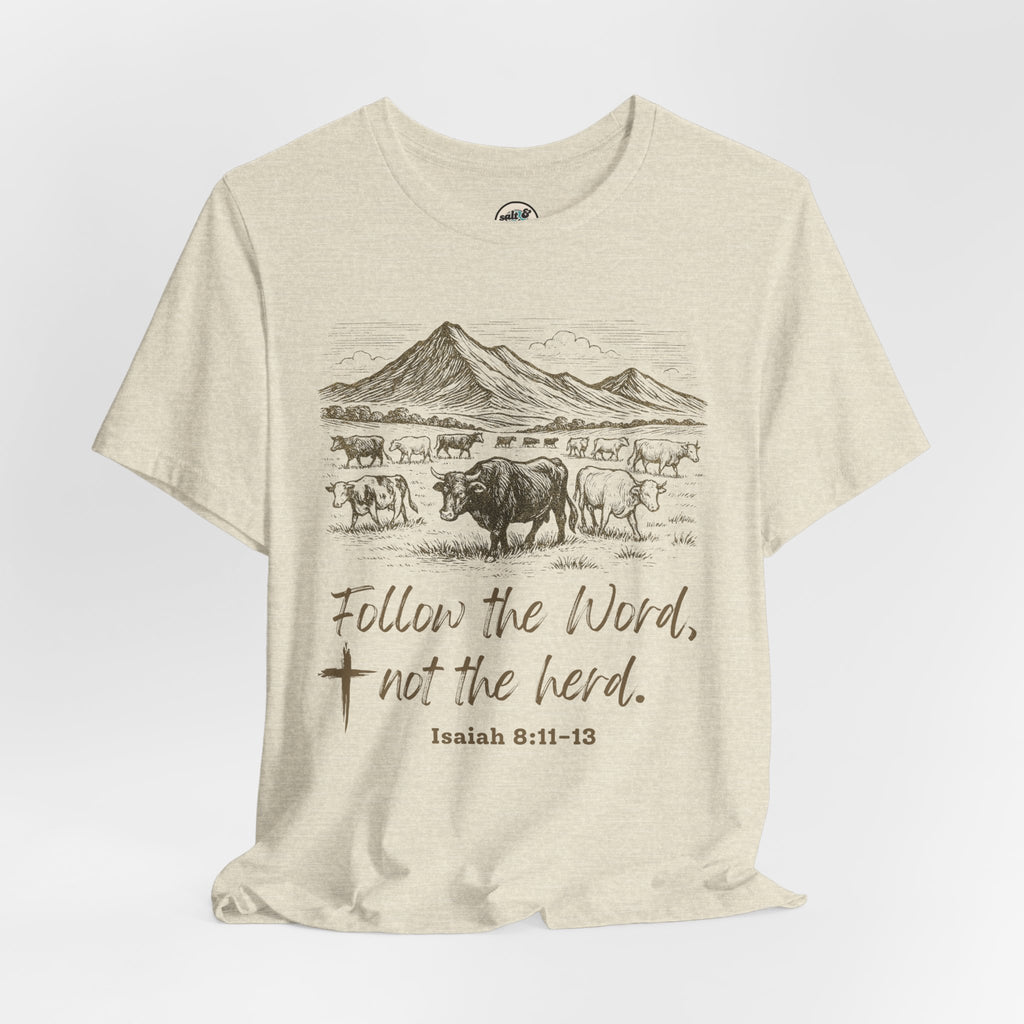 Follow the Word Tee - Perfect for Gift, Casual Wear, Christian Clothing, Gifts for Ministry, Christmas Gifts, Birthday Gifts, Gifts for Her, Gifts for Friends