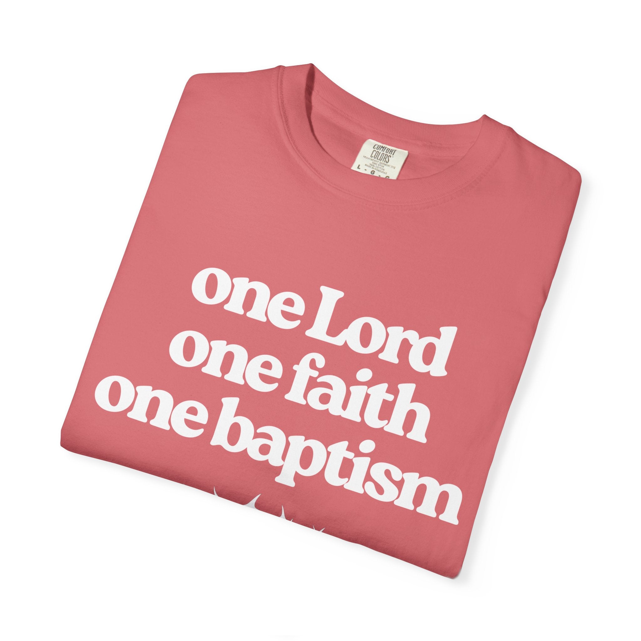 One Lord Unisex Garment-Dyed T-shirt, Christian Tshirts, Christian Merchandise, Gifts for Church, Gifts for Christmas, Gifts for Birthdays, Christian Apparel