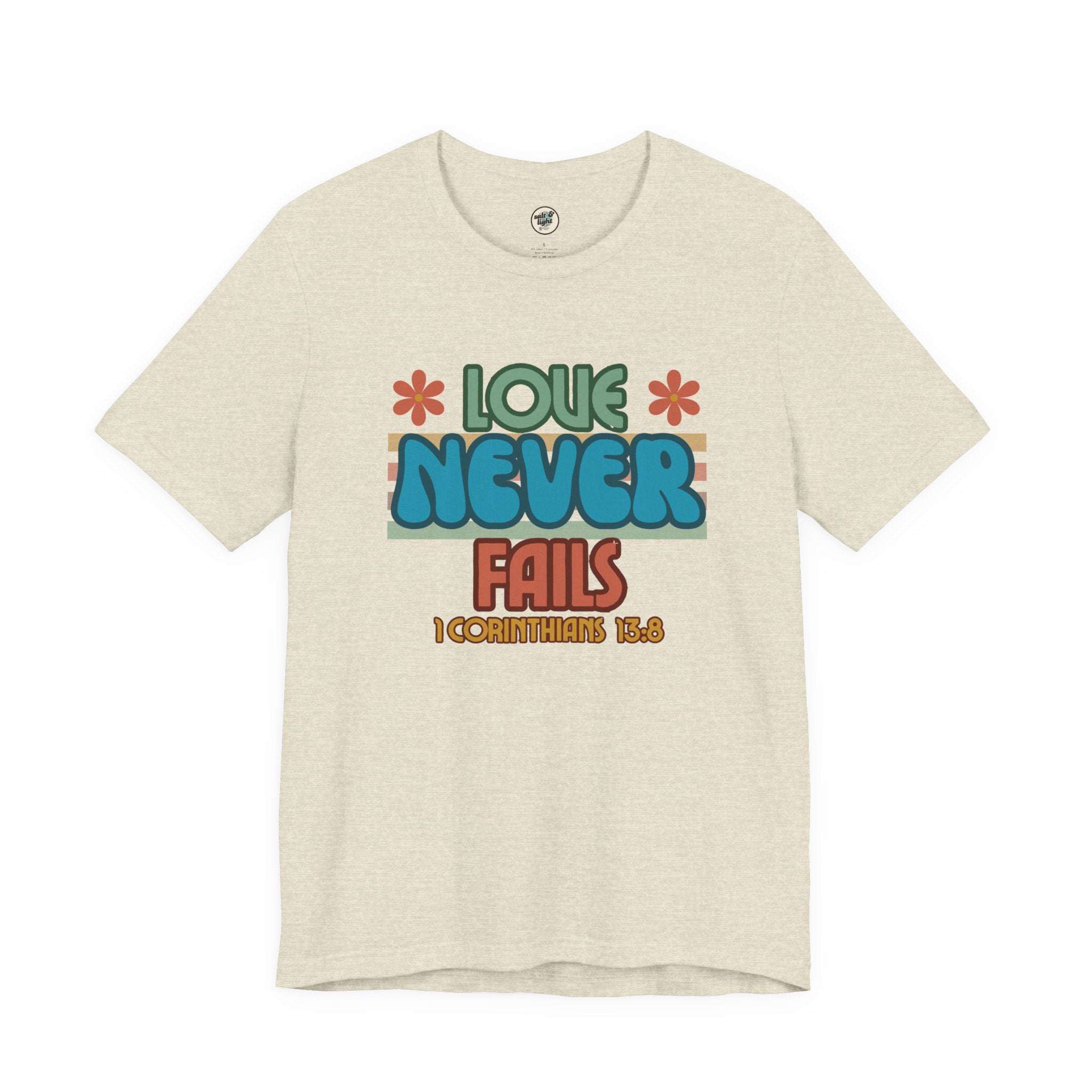 Love Never Fails Tee, Perfect for Gift, Casual Wear, Christian Clothing, Gifts for Ministry, Christmas Gifts, Birthday Gifts, Gifts for Her, Gifts for Friends