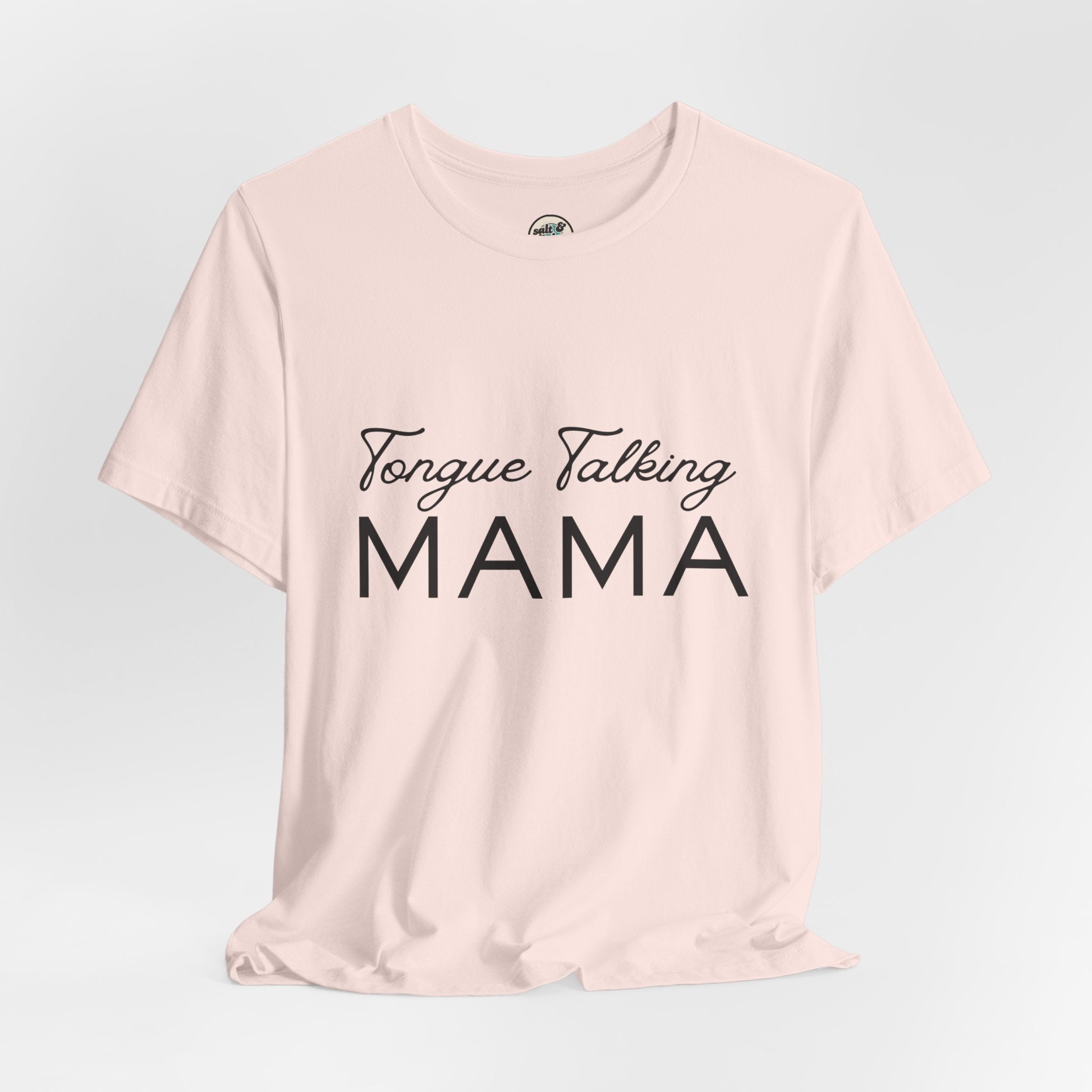 Tongue Talking Mama Tee - Light Colors, Perfect for Gift, Casual Wear, Christian Clothing, Gifts for Ministry, Christmas Gifts, Birthday Gifts, Gifts for Her, Gifts for Friends