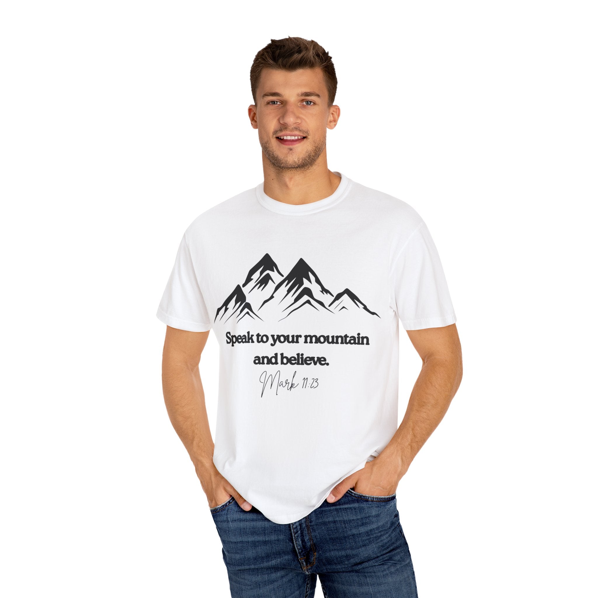 Speak To Your Mountain Unisex Garment-Dyed T-shirt, Christian Tshirts, Christian Merchandise, Gifts for Church, Gifts for Christmas, Gifts for Birthdays, Christian Apparel
