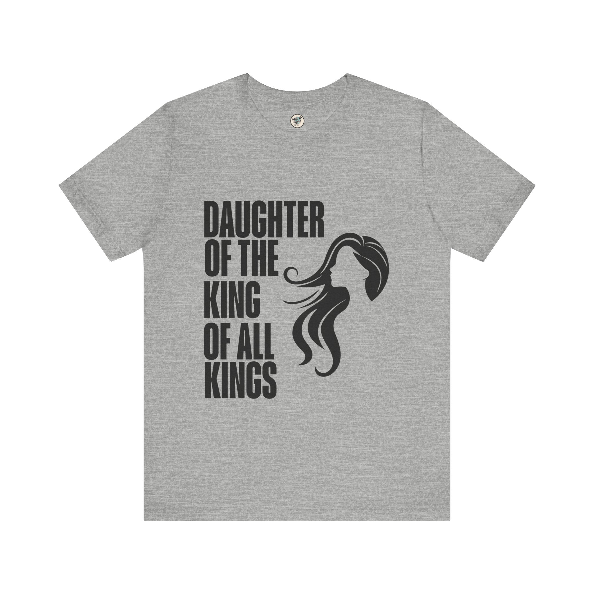 Daughter of the King Tee, Perfect for Gift, Casual Wear, Christian Clothing, Gifts for Ministry, Christmas Gifts, Birthday Gifts, Gifts for Her, Gifts for Friends