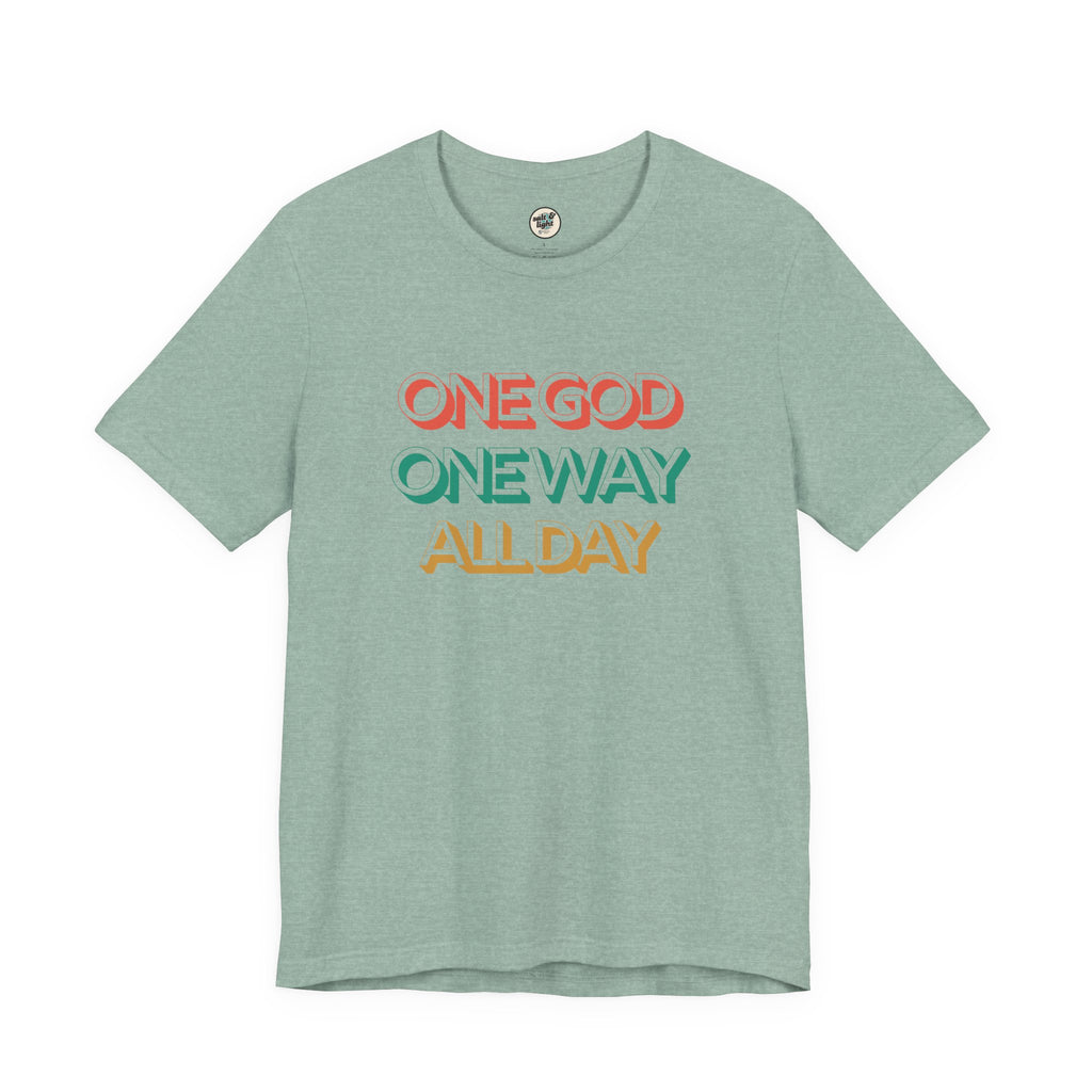 One God One Way Tee, Perfect for Gift, Casual Wear, Christian Clothing, Gifts for Ministry, Christmas Gifts, Birthday Gifts, Gifts for Her, Gifts for Friends