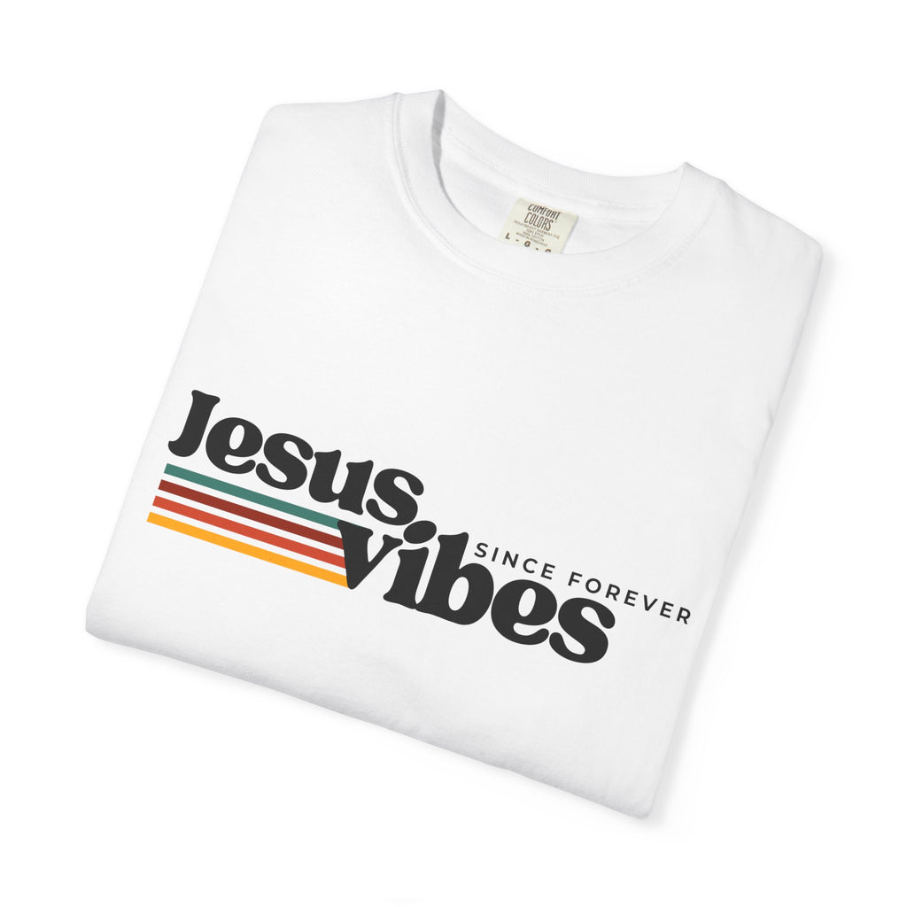 Jesus Vibes Unisex Garment-Dyed T-shirt, Christian Tshirts, Christian Merchandise, Gifts for Church, Gifts for Christmas, Gifts for Birthdays, Christian Apparel