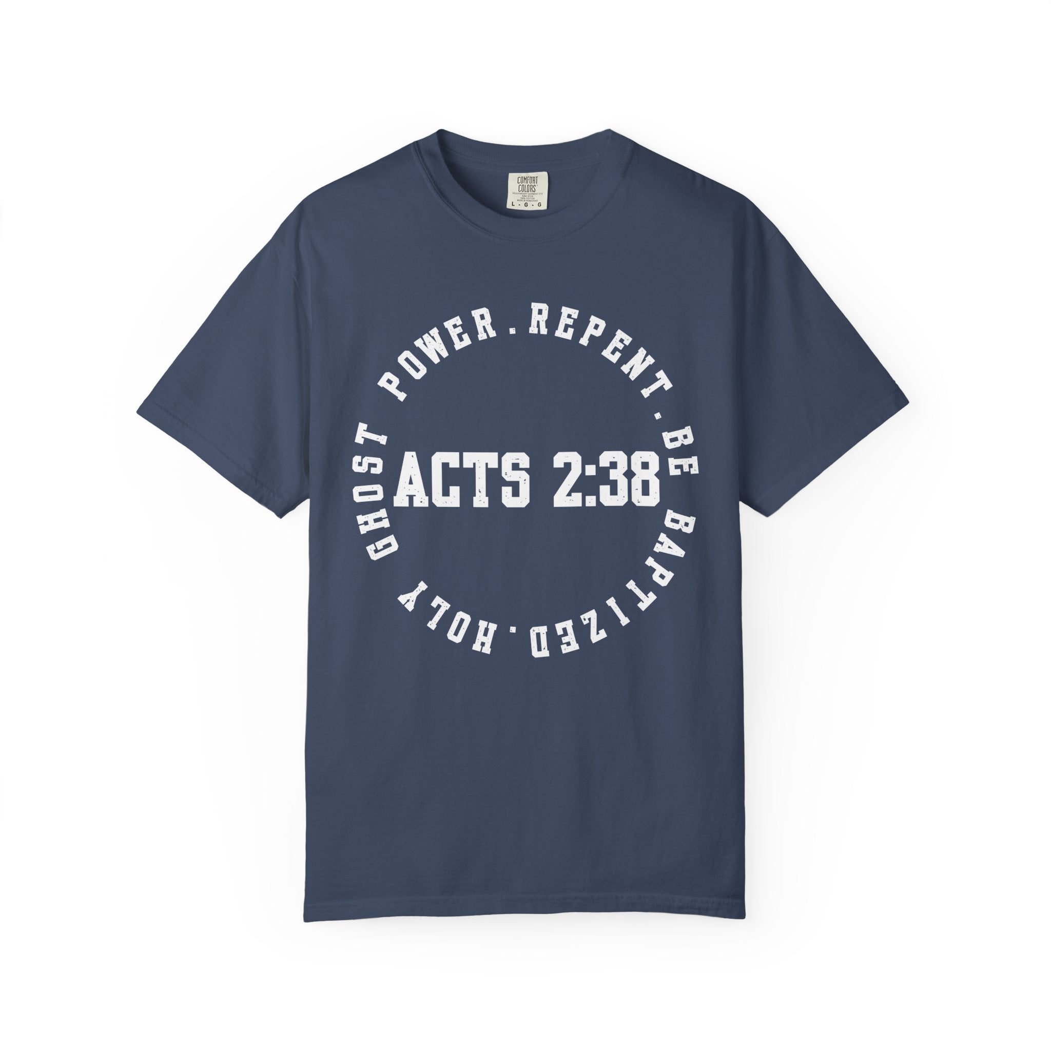 Acts 2:38 Dark Colors Unisex Garment-Dyed T-shirt, Christian Tshirts, Christian Merchandise, Gifts for Church, Gifts for Christmas, Gifts for Birthdays, Christian Apparel