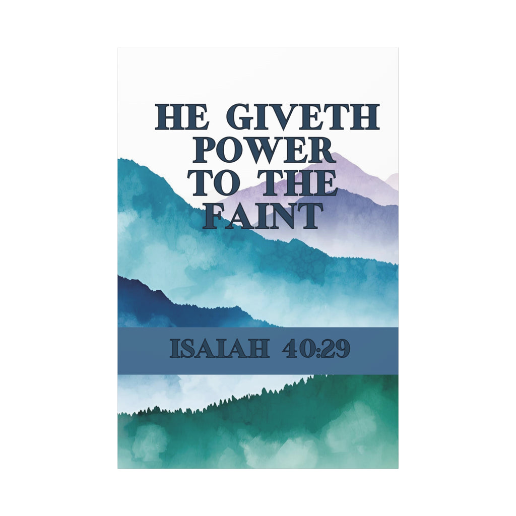 💪 He Giveth Power Wall Art – Isaiah 40:29 Mountain Strength Edition, Matte Canvas, Stretched, 1.25", Christian Gifts, Gifts for home, Gifts for birthdays, Gifts for Christmas, Gifts for preachers