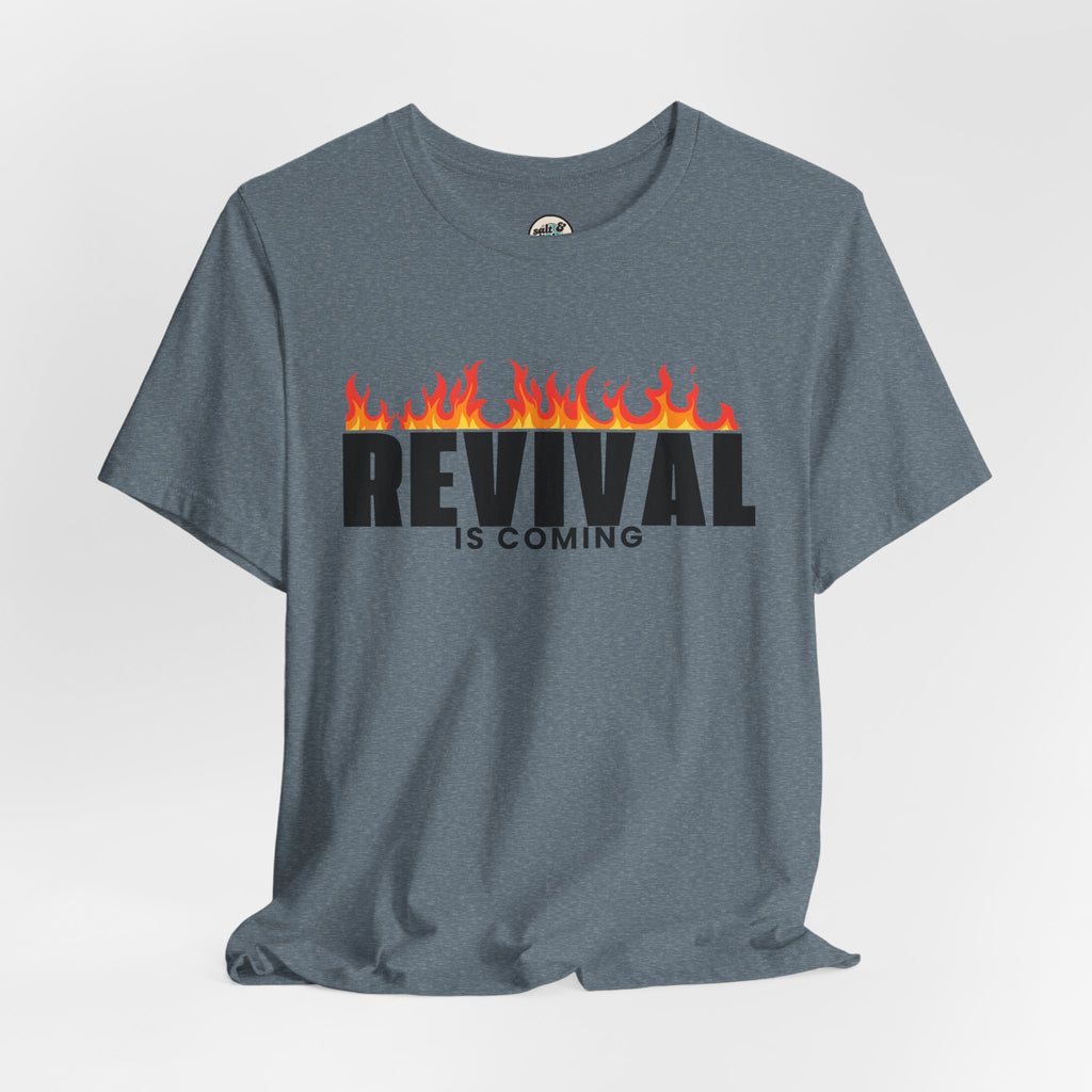 REVIVAL IS COMING Tee