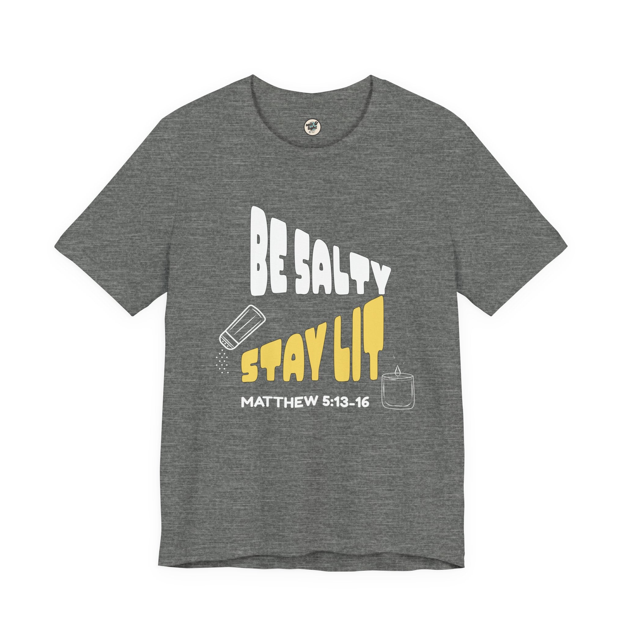 Be Salty Stay Lit Tee, Perfect for Gift, Casual Wear, Christian Clothing, Gifts for Ministry, Christmas Gifts, Birthday Gifts, Gifts for Her, Gifts for Friends