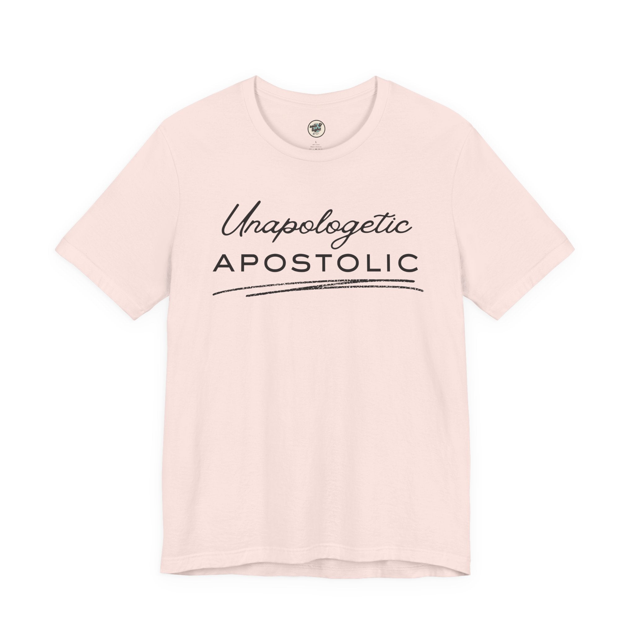 Unapologetic Apostolic Tee | Perfect for Gift, Casual Wear, Christian Clothing, Gifts for Ministry, Christmas Gifts, Birthday Gifts, Gifts for Her, Gifts for Friends