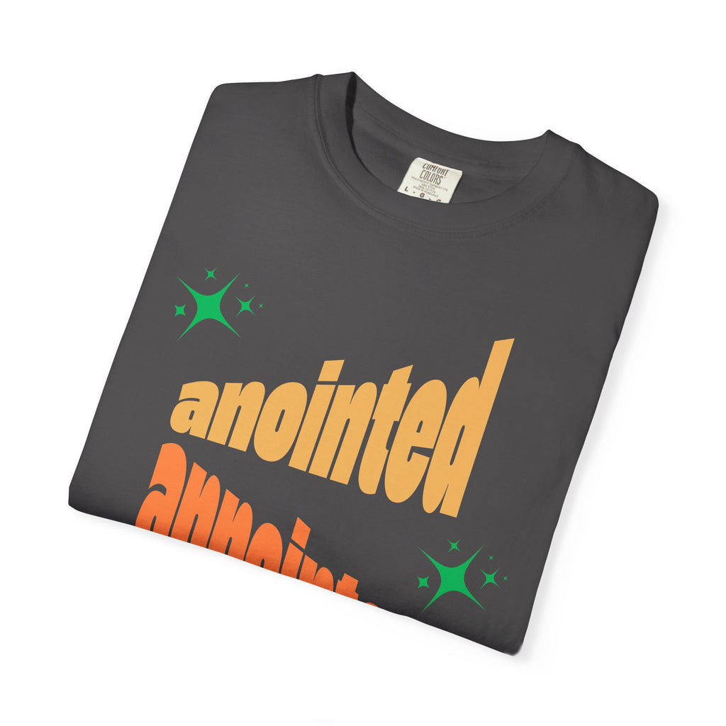 Anointed Unisex Garment-Dyed T-shirt, Christian Tshirts, Christian Merchandise, Gifts for Church, Gifts for Christmas, Gifts for Birthdays, Christian Apparel