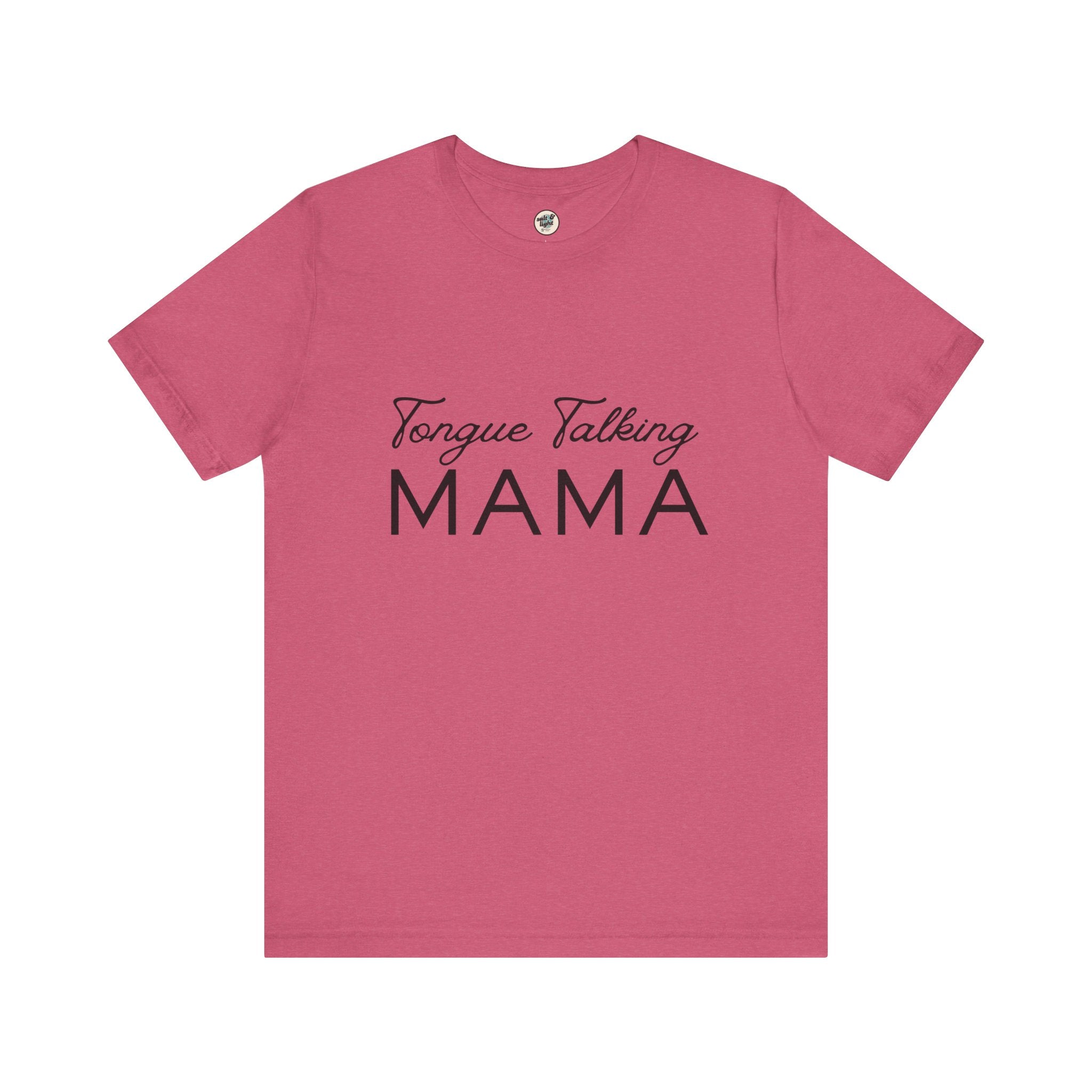 Tongue Talking Mama Tee - Light Colors, Perfect for Gift, Casual Wear, Christian Clothing, Gifts for Ministry, Christmas Gifts, Birthday Gifts, Gifts for Her, Gifts for Friends